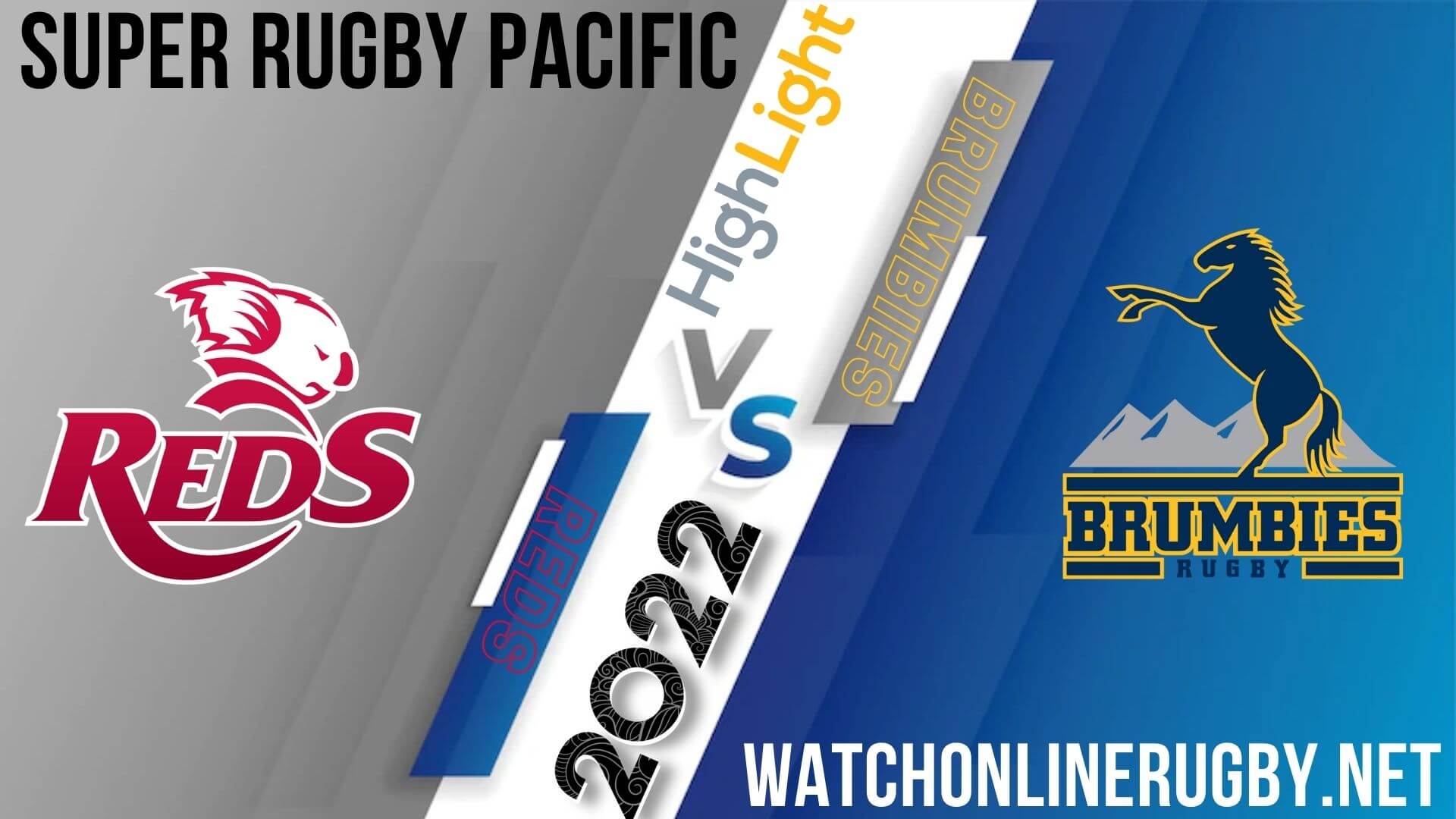 Reds Vs Brumbies Super Rugby Pacific 2022 RD 7