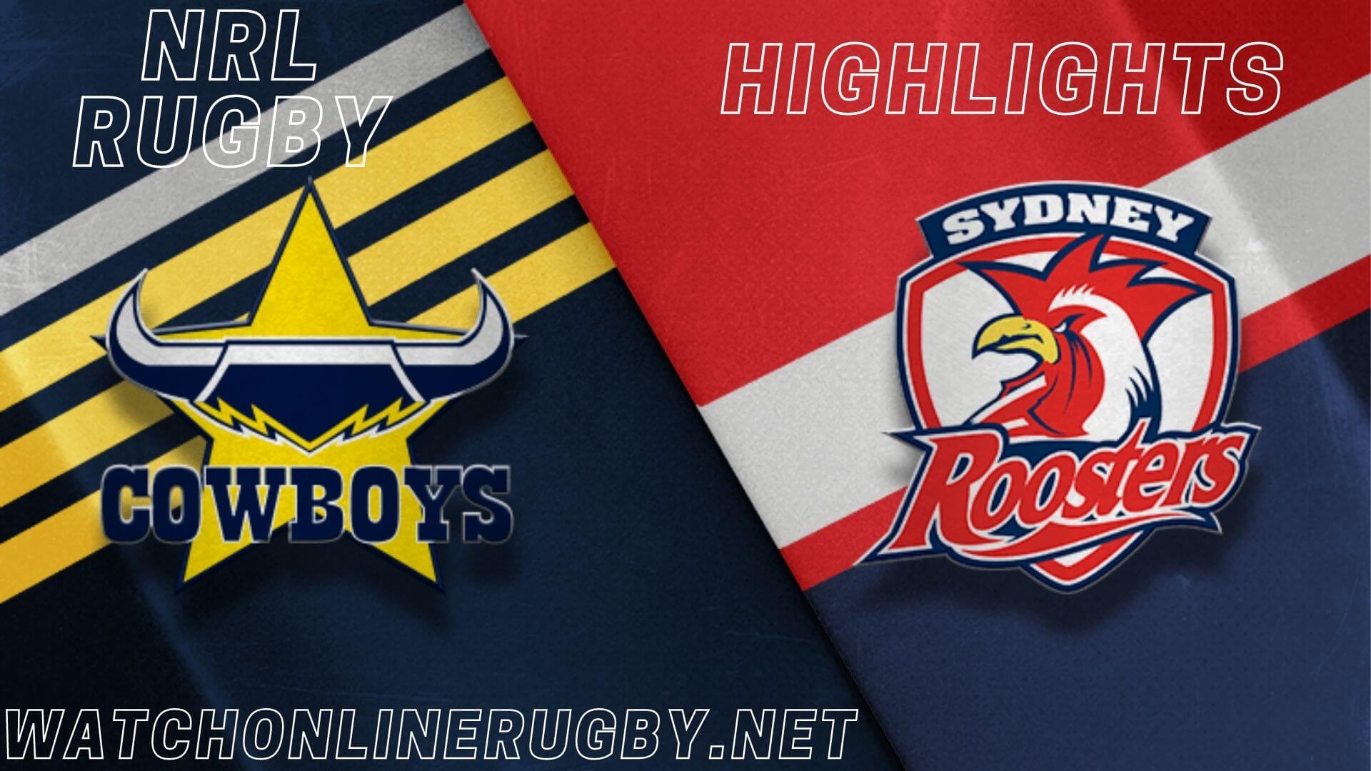 Cowboys Vs Roosters Highlights RD 4 NRL Rugby
