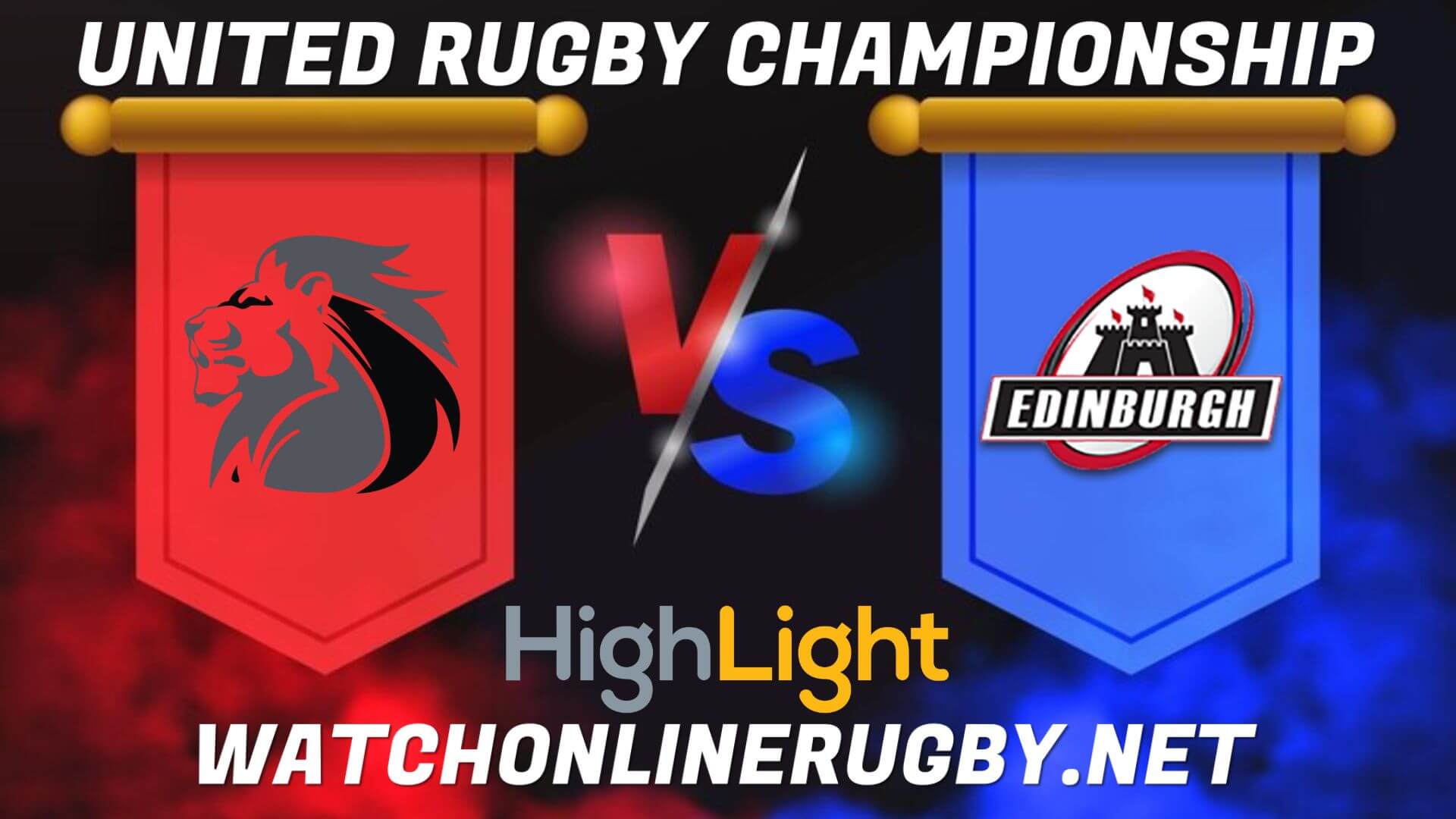 Lions Vs Edinburgh United Rugby Championship 2022 RD 15