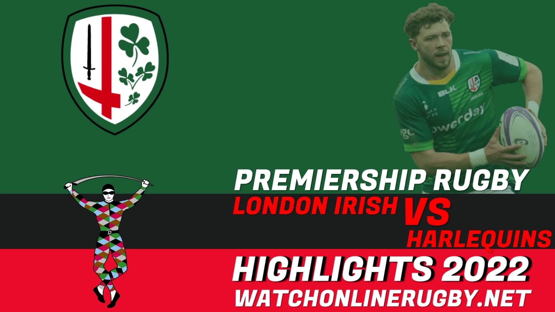 London Irish Vs Harlequins Premiership Rugby 2022 RD 22