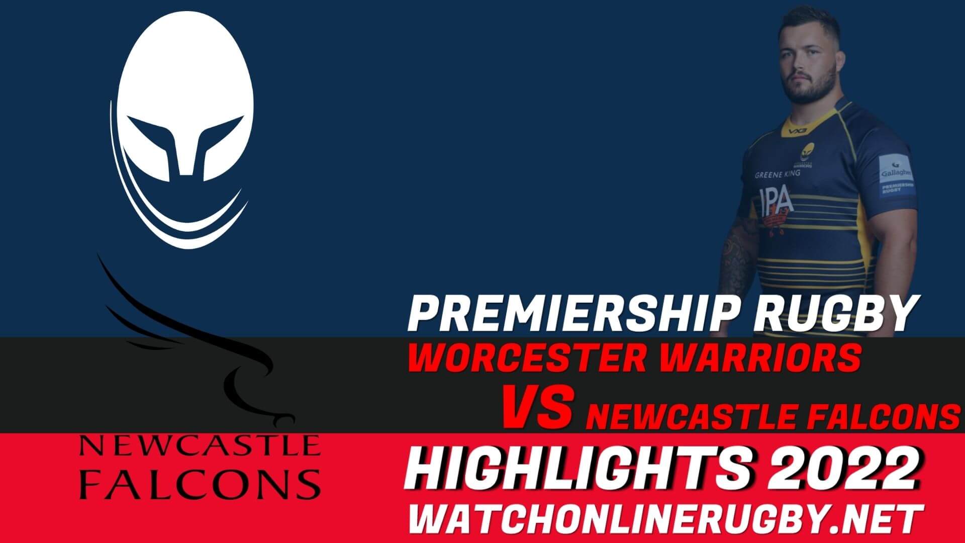 Worcester Warriors Vs Newcastle Falcons Premiership Rugby 2022 RD 22