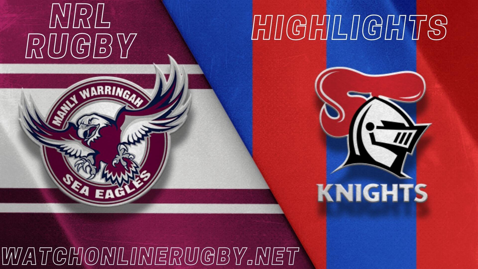 Knights Vs Sea Eagles Highlights RD 5 NRL Rugby