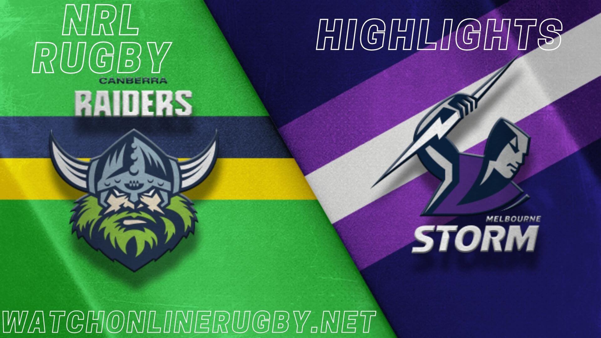 Raiders Vs Storm Highlights RD 5 NRL Rugby