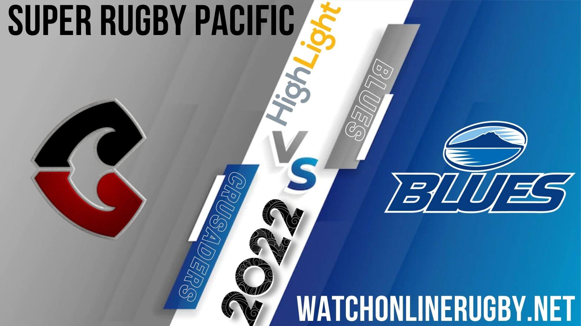 Crusaders Vs Blues Super Rugby Pacific 2022 RD 9