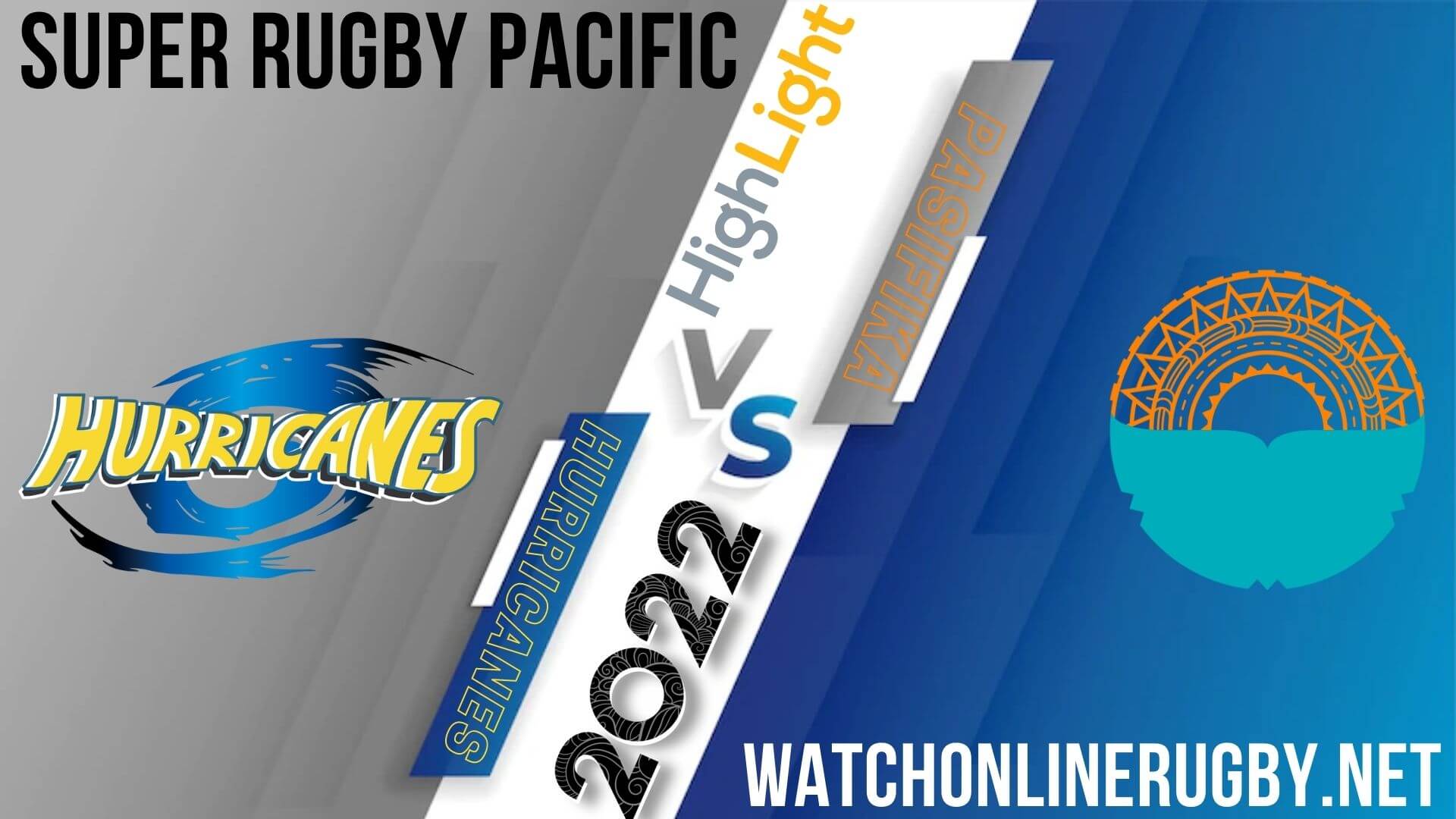 Hurricanes Vs Moana Pasifika Super Rugby Pacific 2022 RD 9