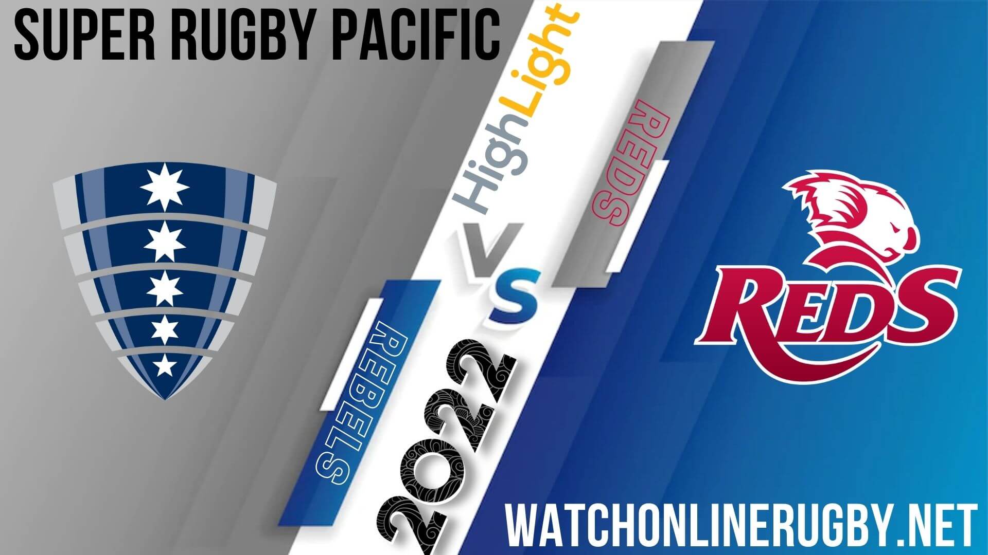 Rebels Vs Reds Super Rugby Pacific 2022 RD 9