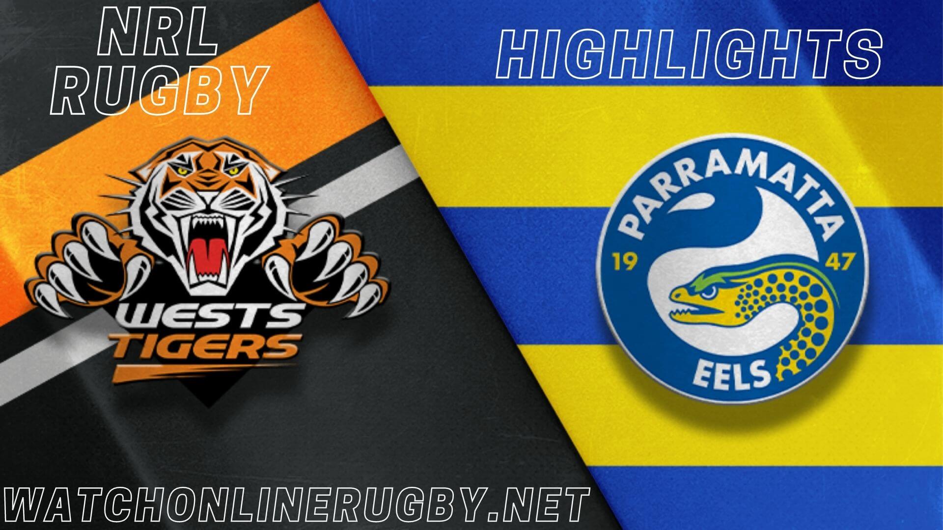 Eels Vs Wests Tigers Highlights RD 6 NRL Rugby