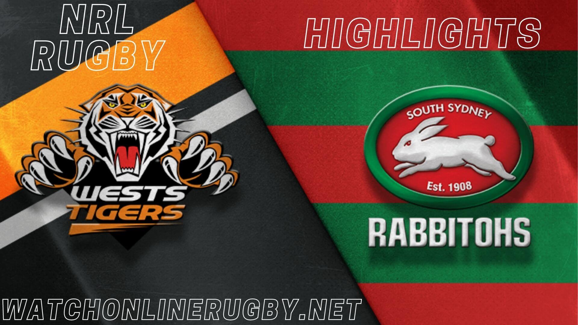 Wests Tigers Vs Rabbitohs Highlights RD 7 NRL Rugby