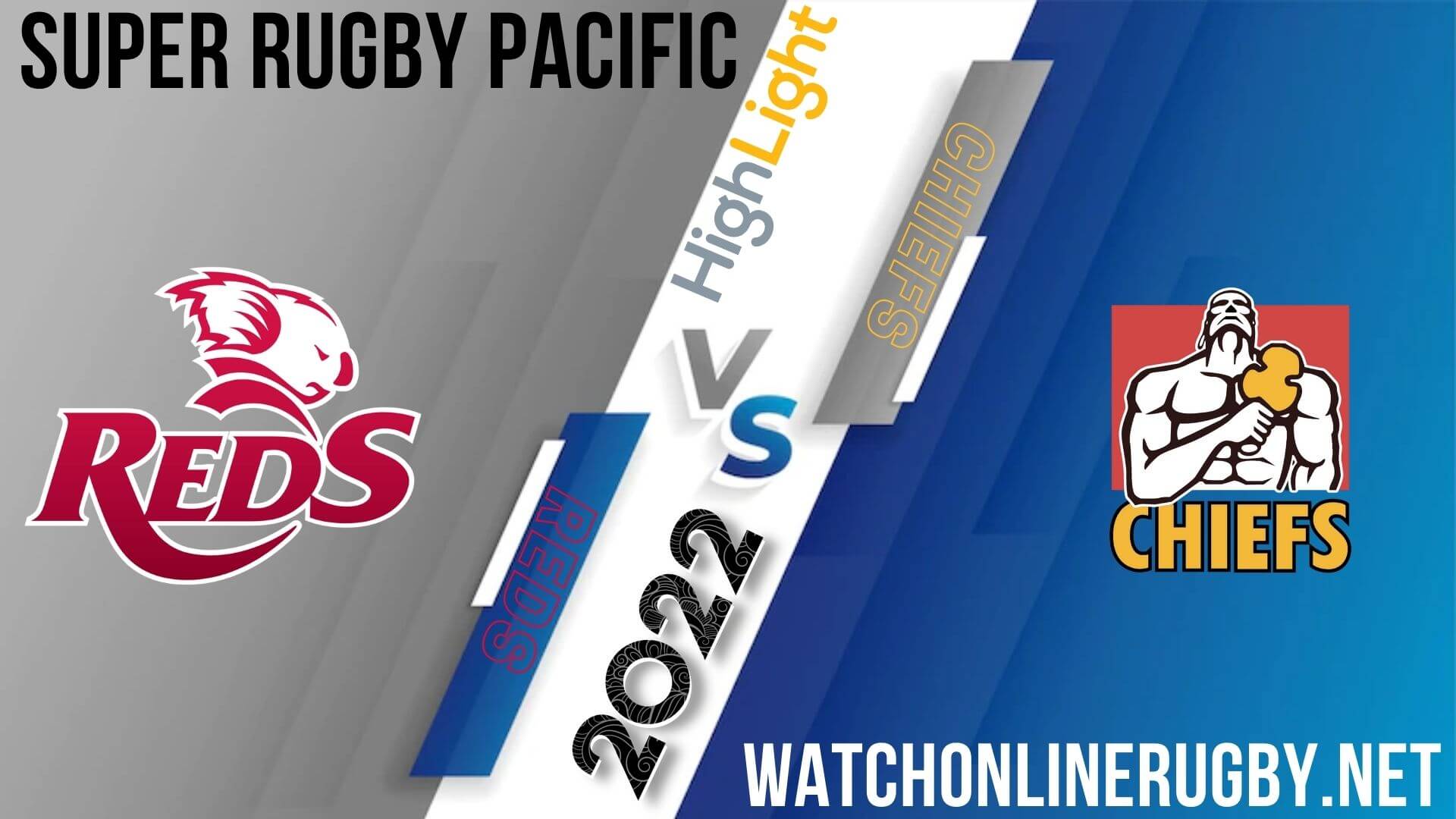 Reds Vs Chiefs Super Rugby Pacific 2022 RD 11