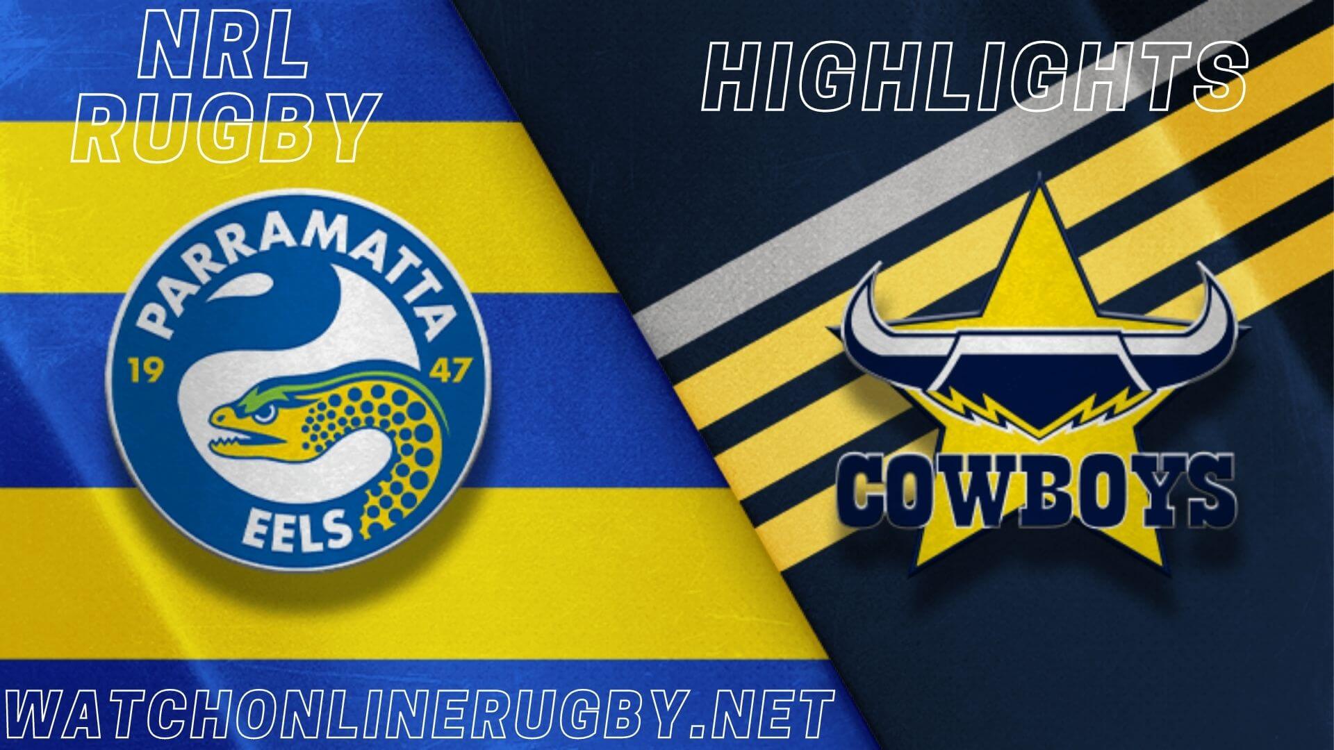 Eels Vs Cowboys Highlights RD 8 NRL Rugby