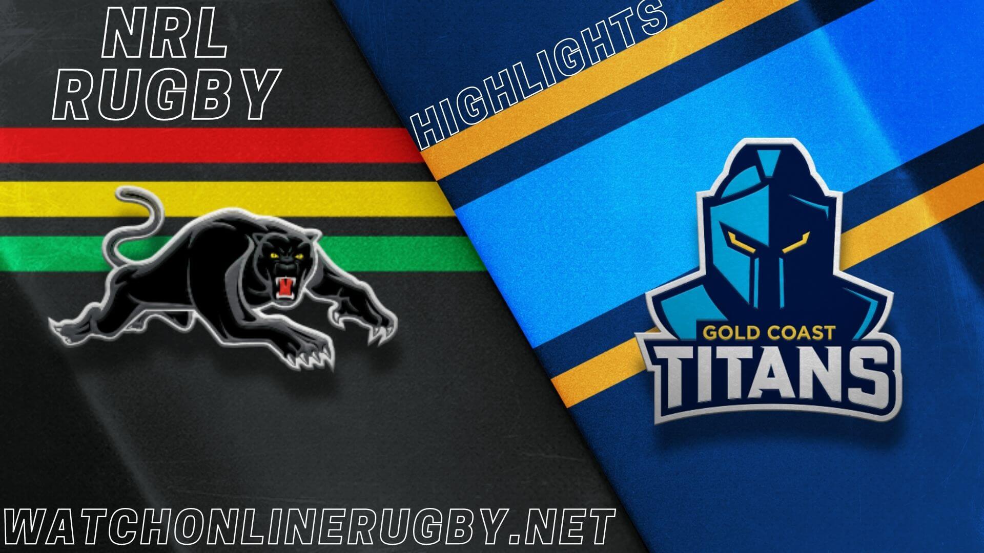 Titans Vs Panthers Highlights RD 8 NRL Rugby