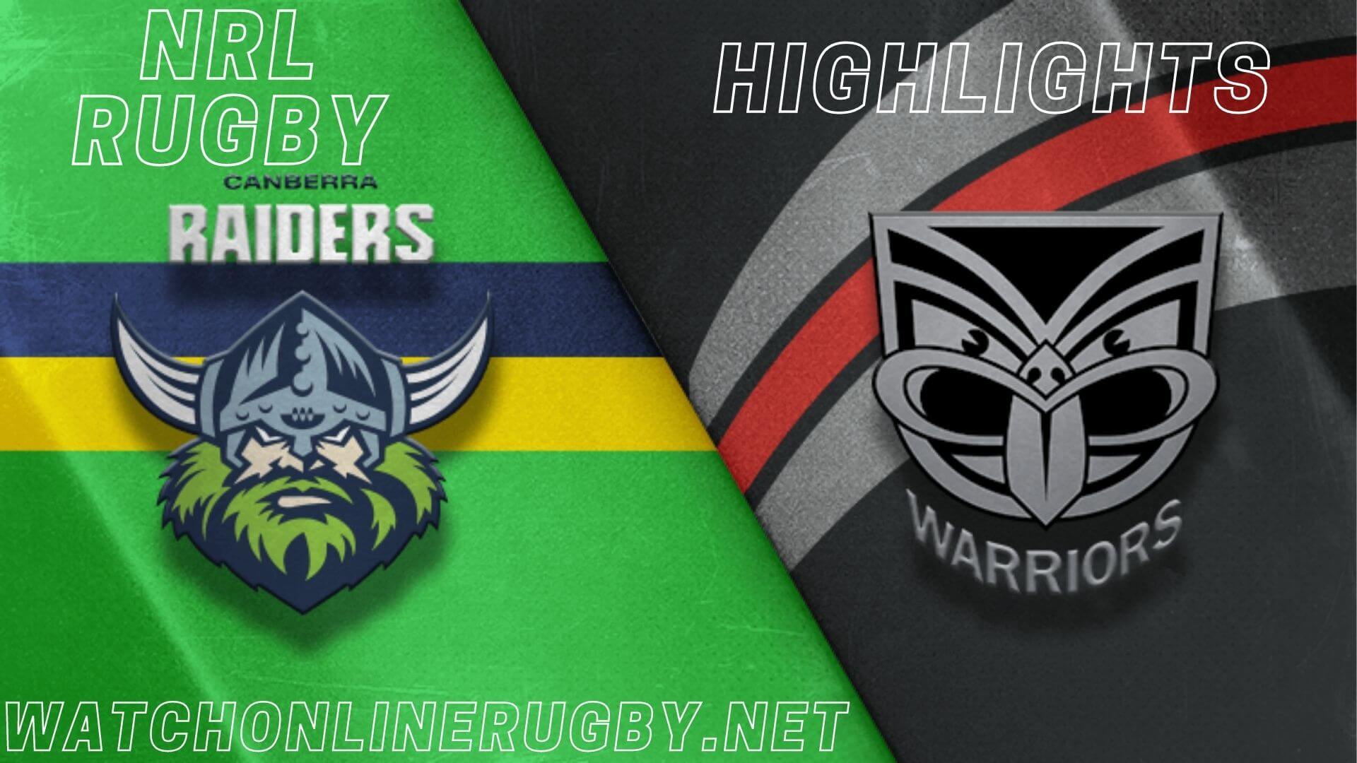 Warriors Vs Raiders Highlights RD 8 NRL Rugby