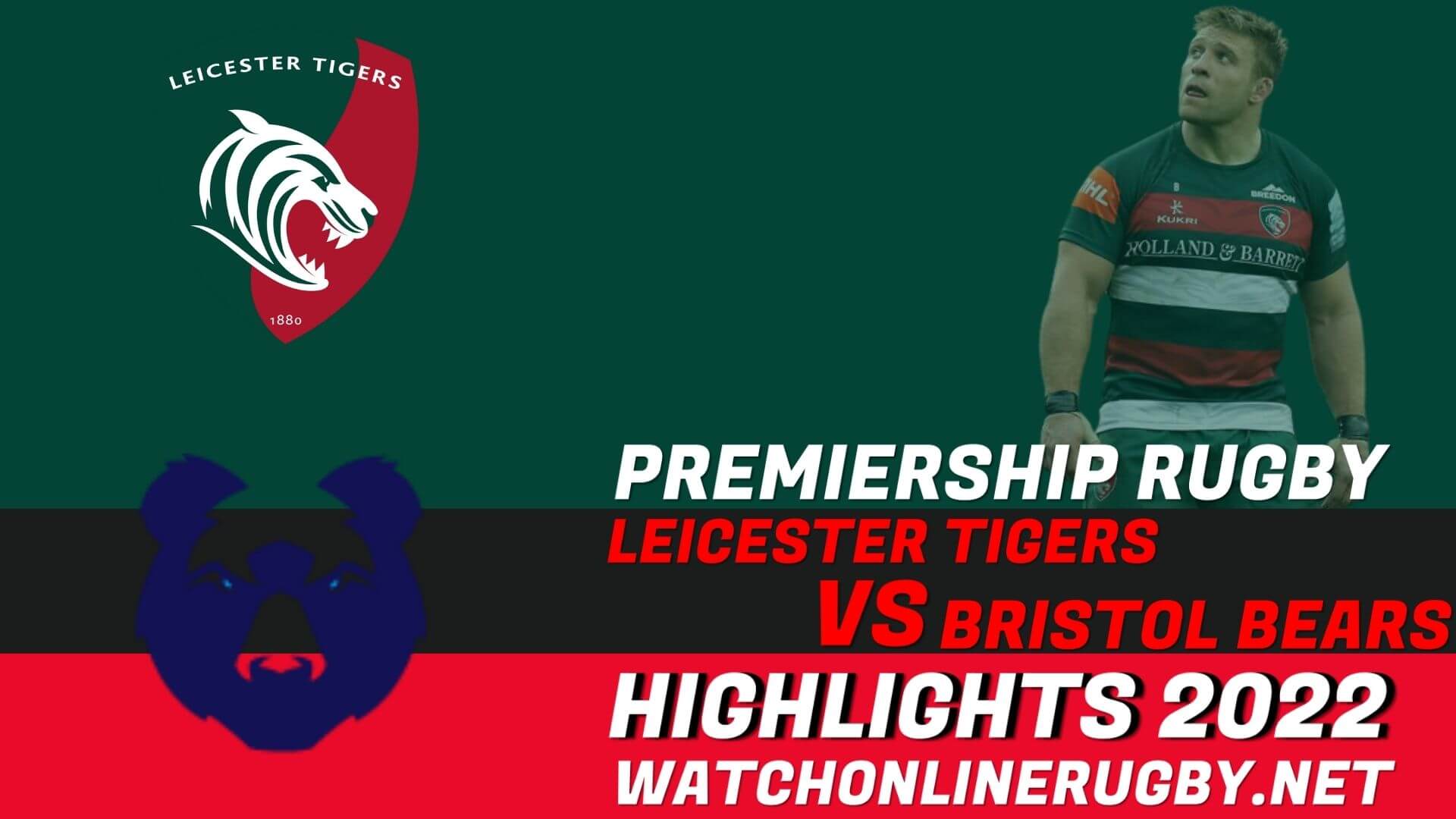 Leicester Tigers Vs Bristol Bears Premiership Rugby 2022 RD 24