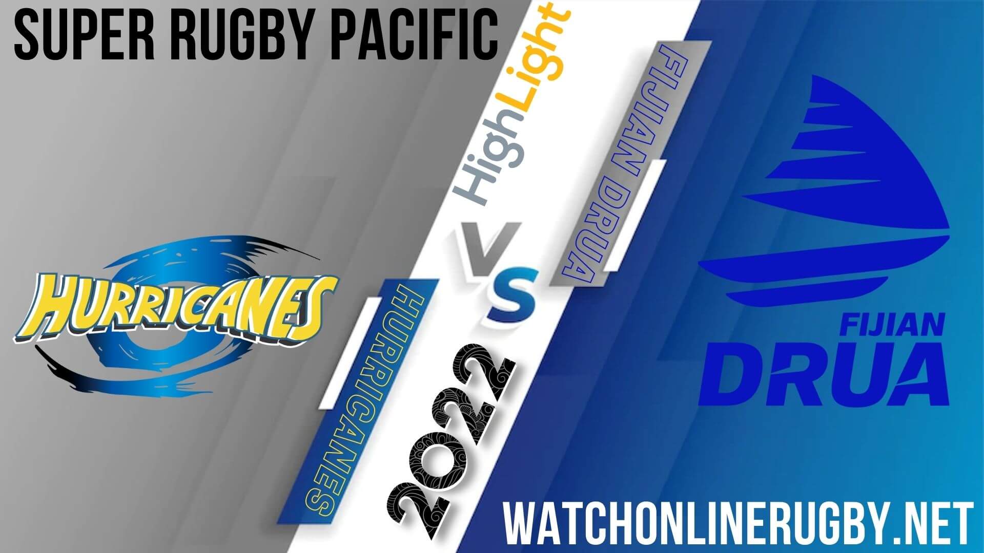 Hurricanes Vs Fijian Drua Super Rugby Pacific 2022 RD 12