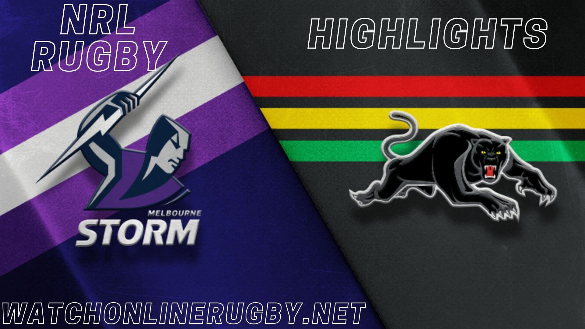 Storm Vs Panthers Highlights RD 10 NRL Rugby