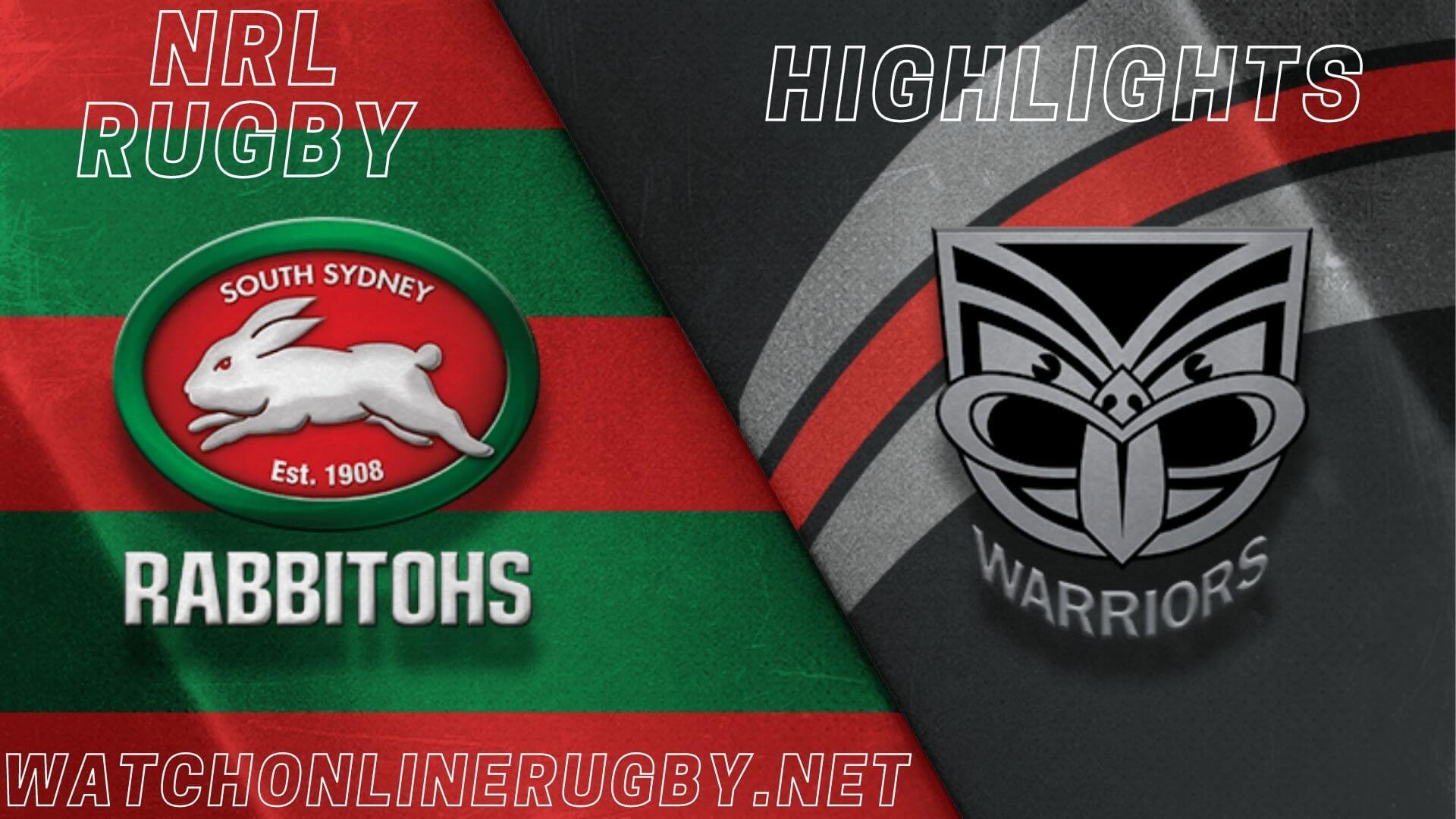 Warriors Vs Rabbitohs Highlights RD 10 NRL Rugby