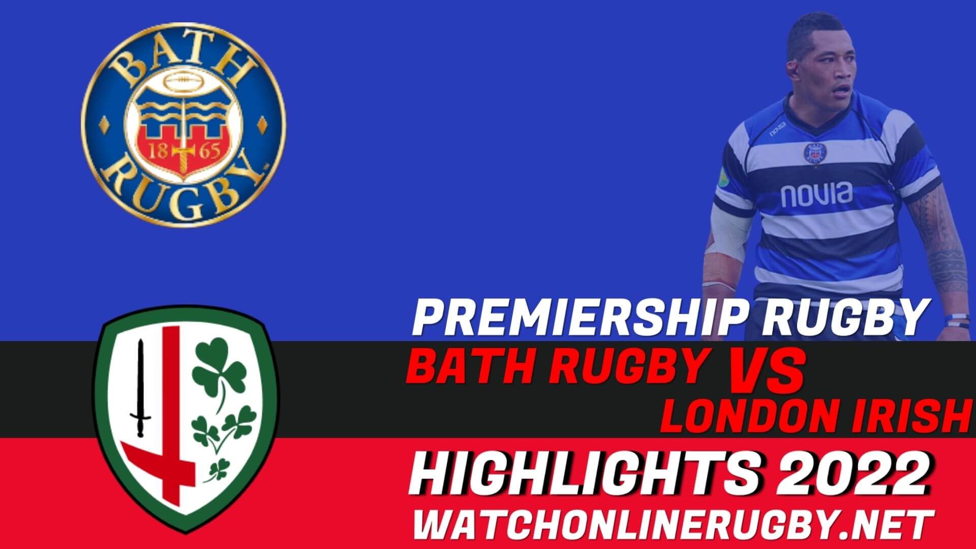 Bath Rugby Vs London Irish Premiership Rugby 2022 RD 25