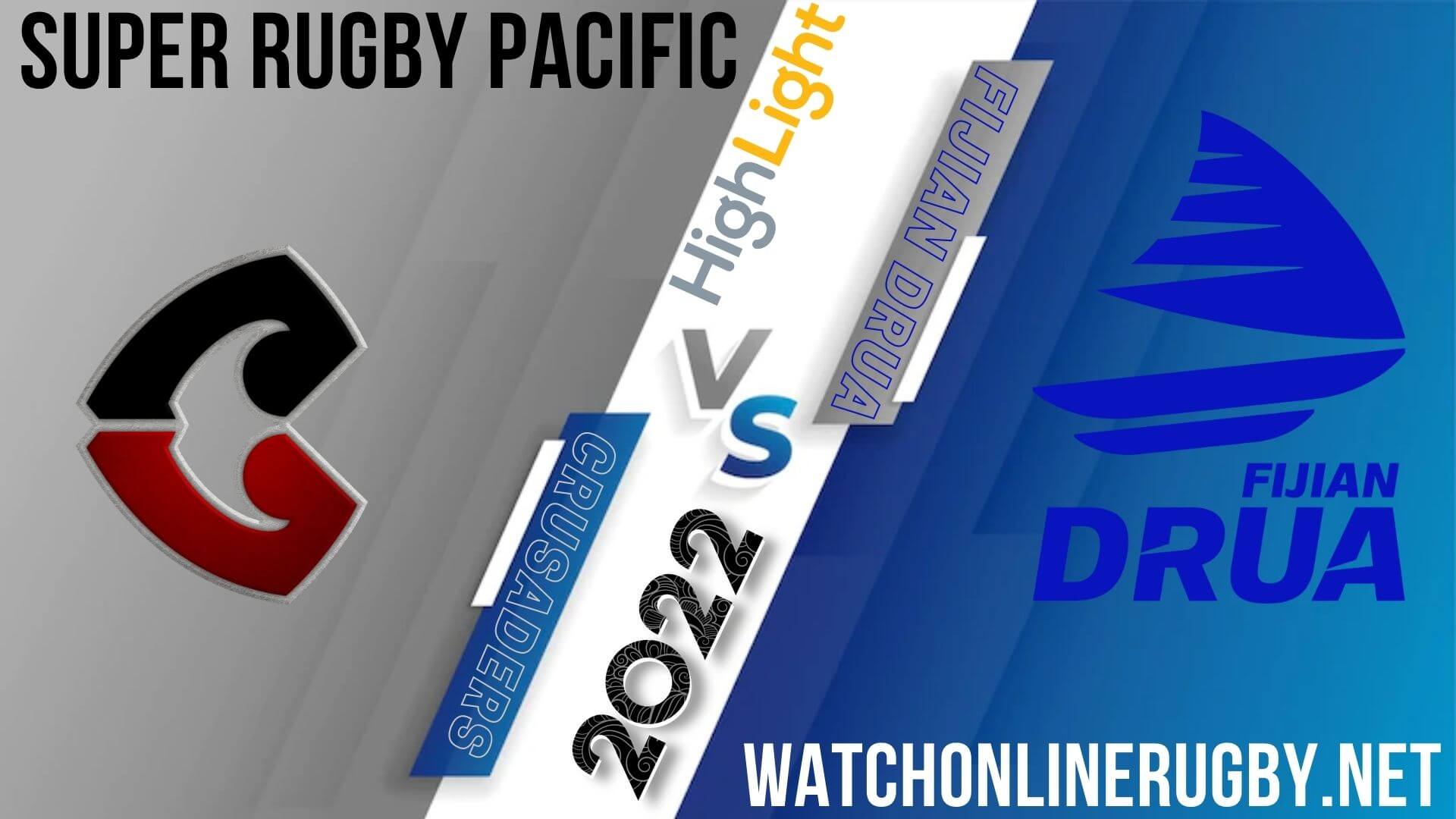 Crusaders Vs Fijian Drua Super Rugby Pacific 2022 RD 14