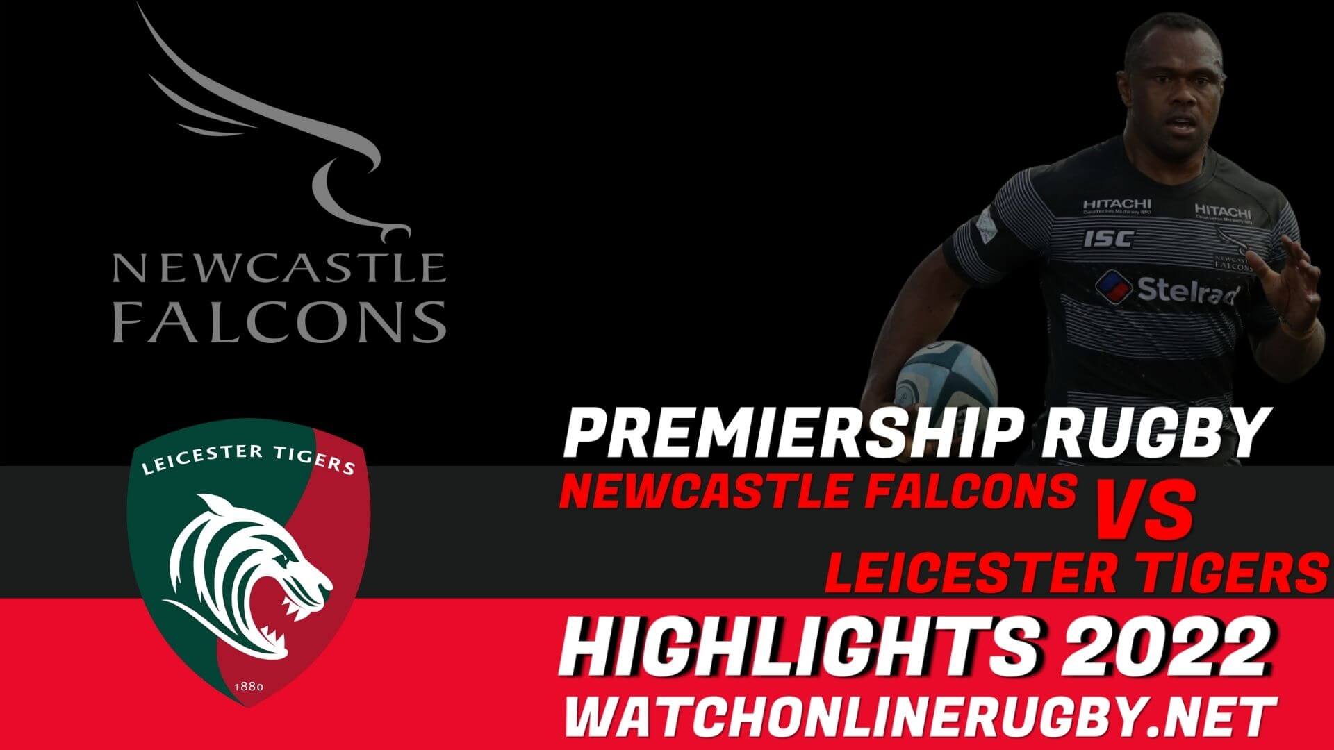 Newcastle Falcons Vs Leicester Tigers Premiership Rugby 2022 RD 25