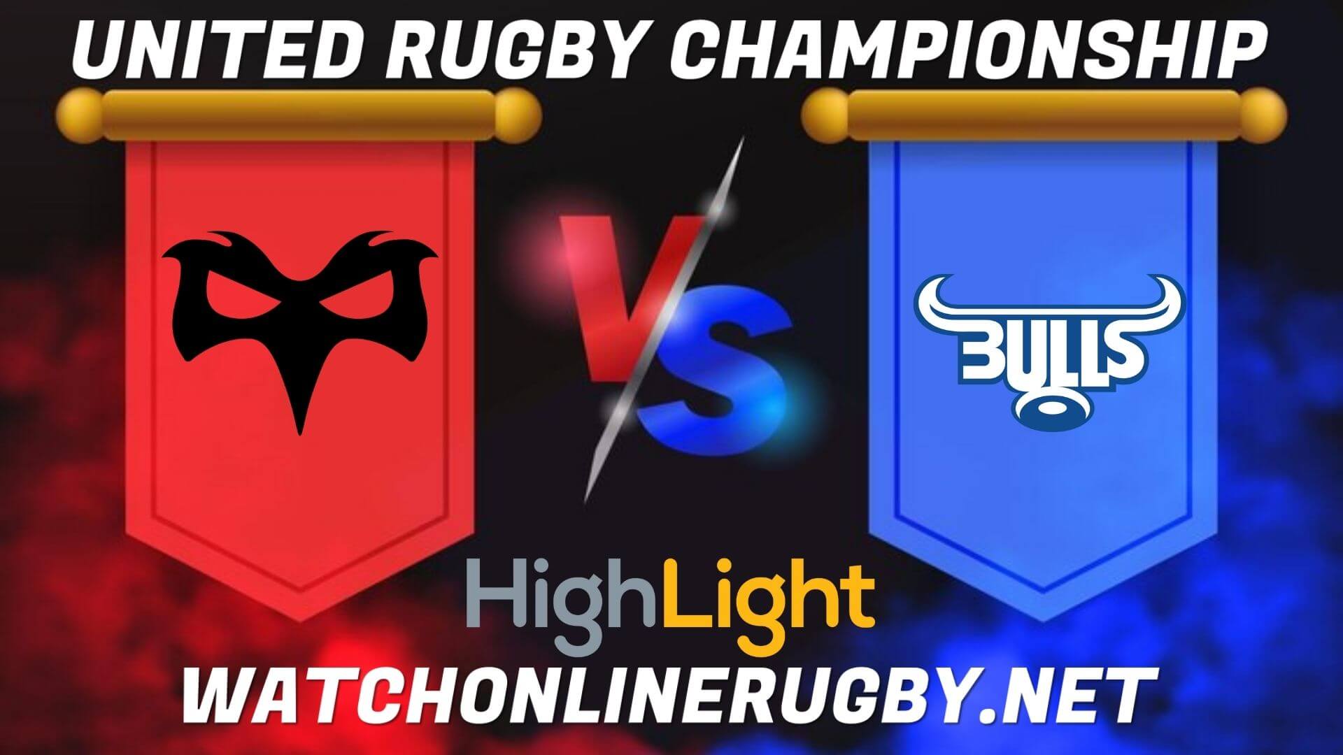 Ospreys Vs Bulls United Rugby Championship 2022 RD 18