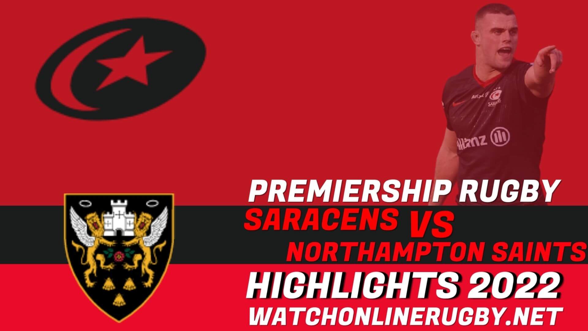 Saracens Vs Northampton Saints Premiership Rugby 2022 RD 25