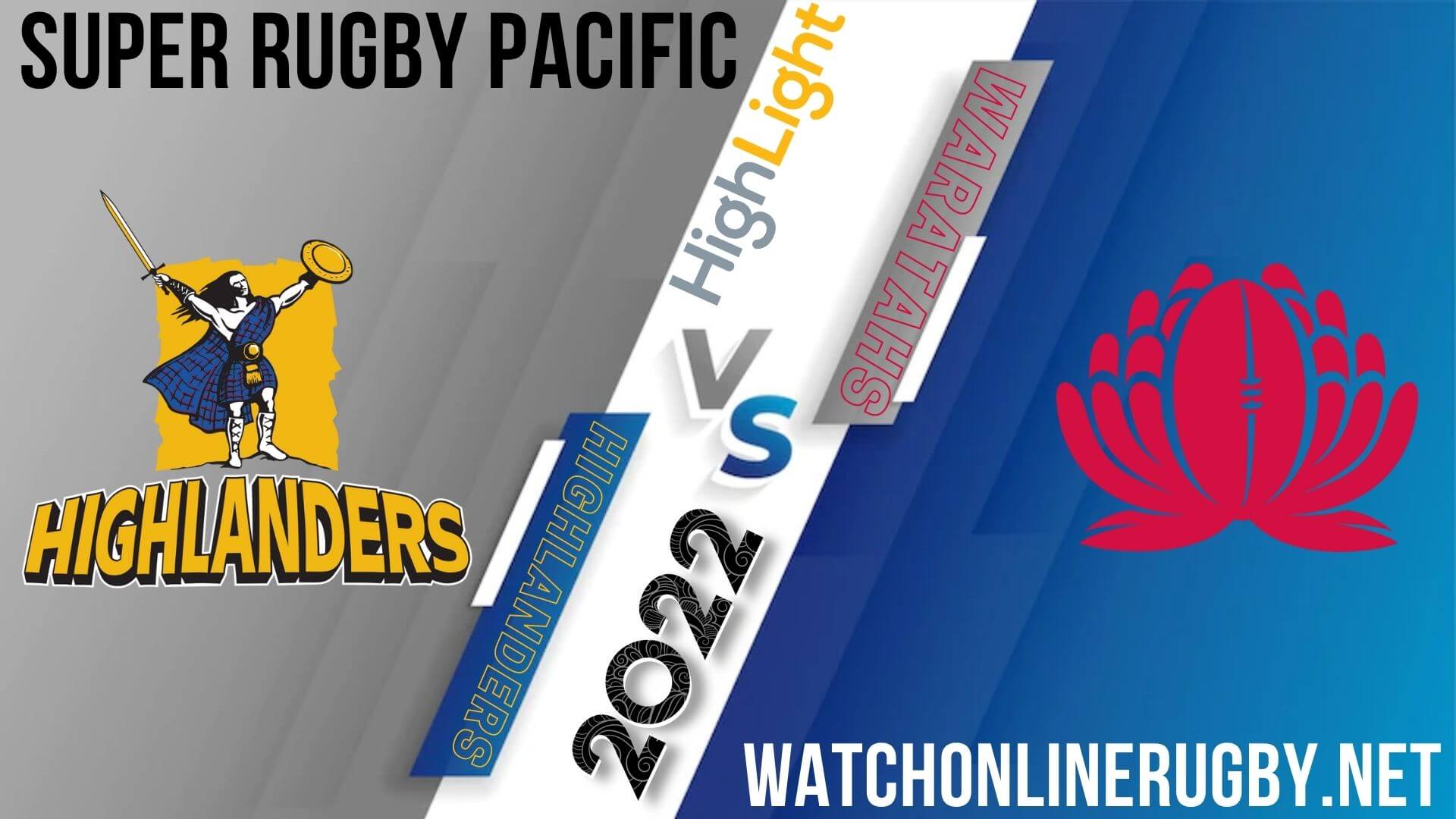 Highlanders Vs NSW Waratahs Super Rugby Pacific 2022 RD 14