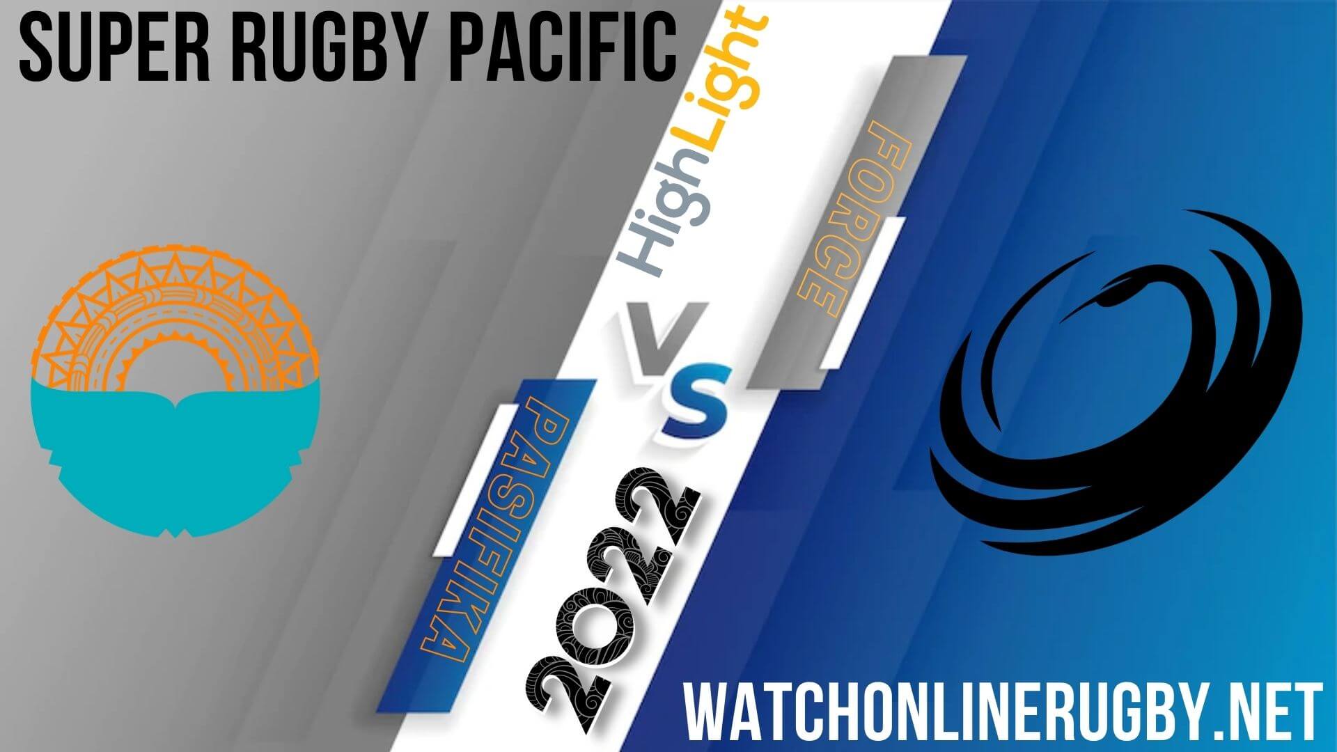 Moana Pasifika Vs Western Force Super Rugby Pacific 2022 RD 15