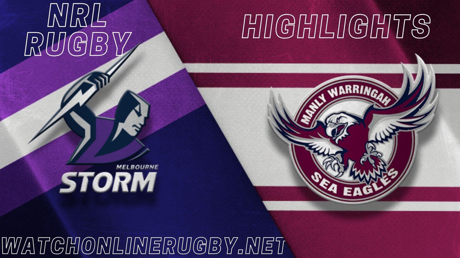 Storm Vs Sea Eagles Highlights RD 12 NRL Rugby