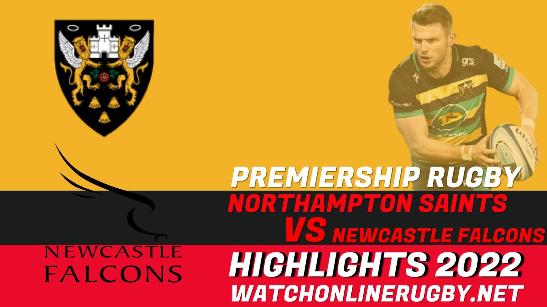 Northampton Saints Vs Newcastle Falcons Premiership Rugby 2022 RD 26