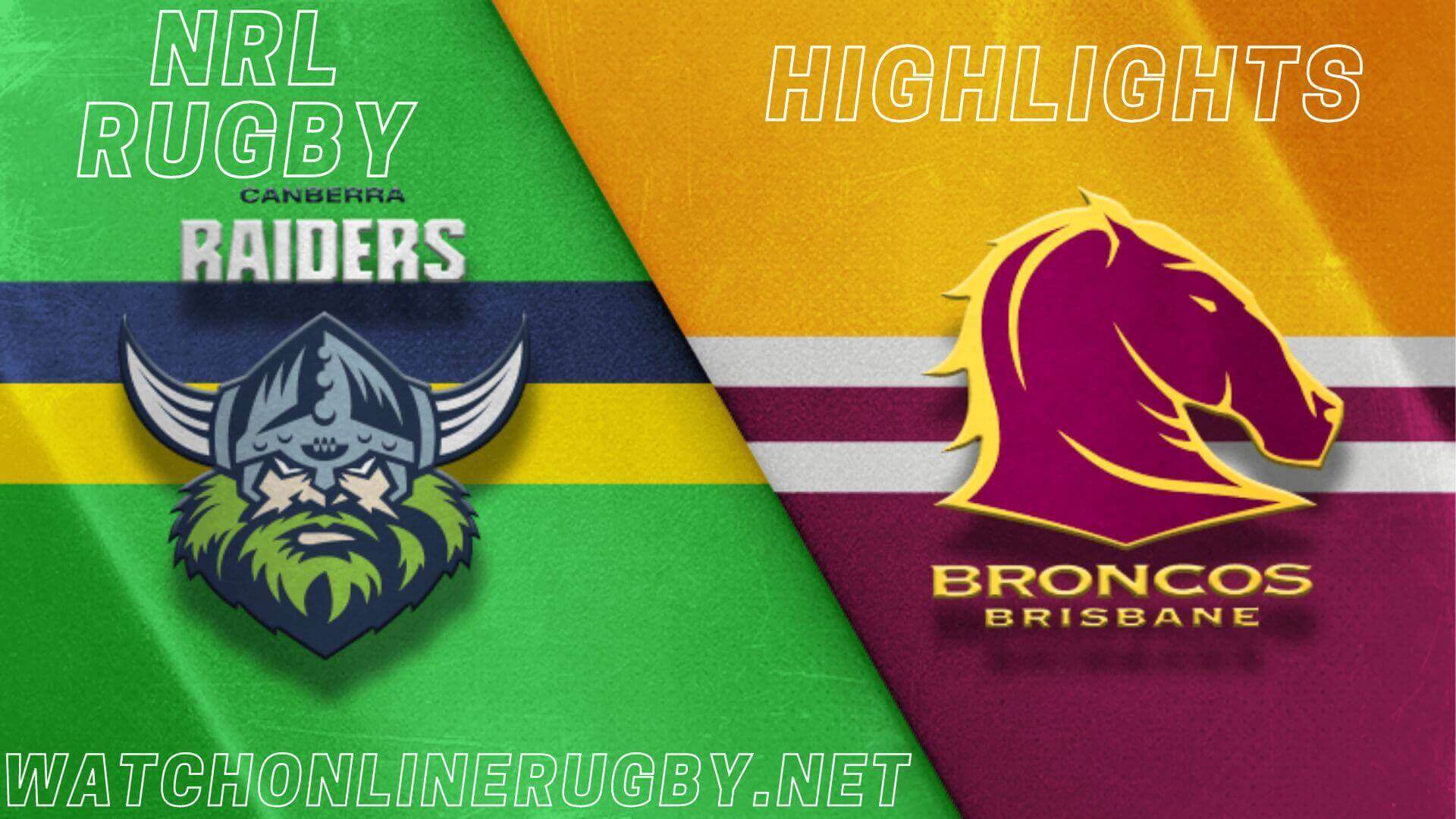 Broncos Vs Raiders Highlights RD 14 NRL Rugby