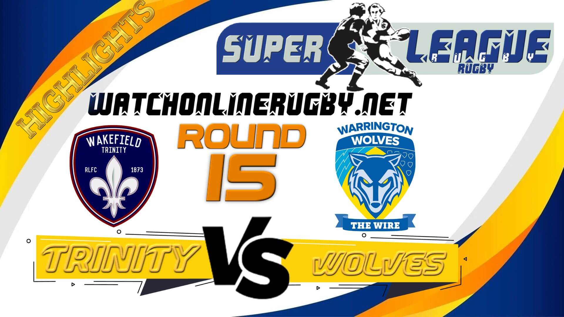 Wakefield Trinity Vs Warrington Wolves Super League Rugby 2022 RD 15
