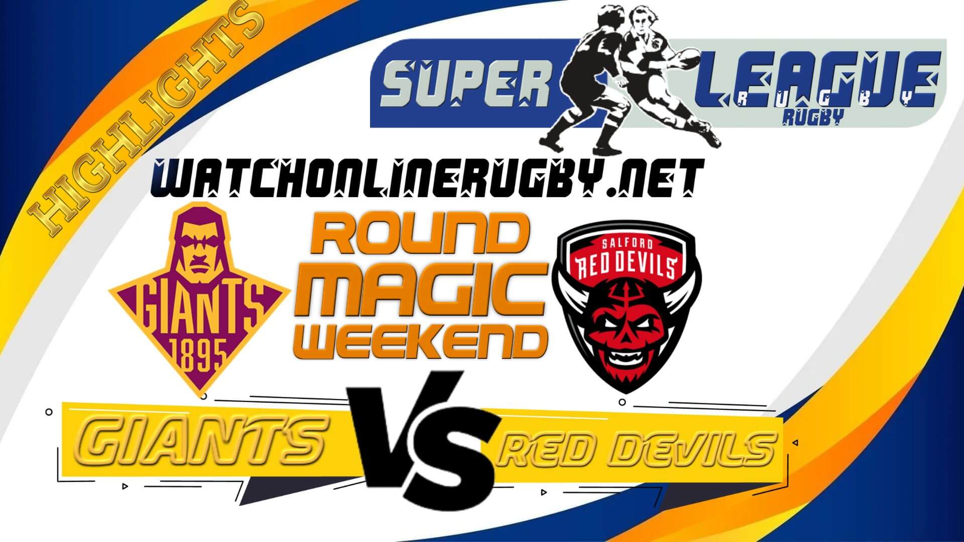 Huddersfield Giants Vs Salford Red Devils Super League Rugby 2022 RD Magic Weekend