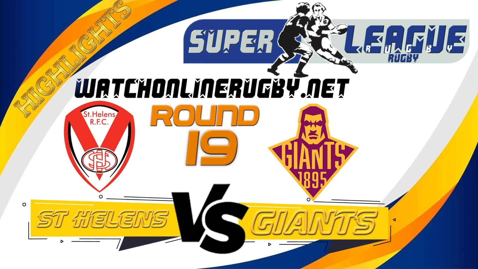 St Helens Vs Huddersfield Giants Super League Rugby 2022 RD 19