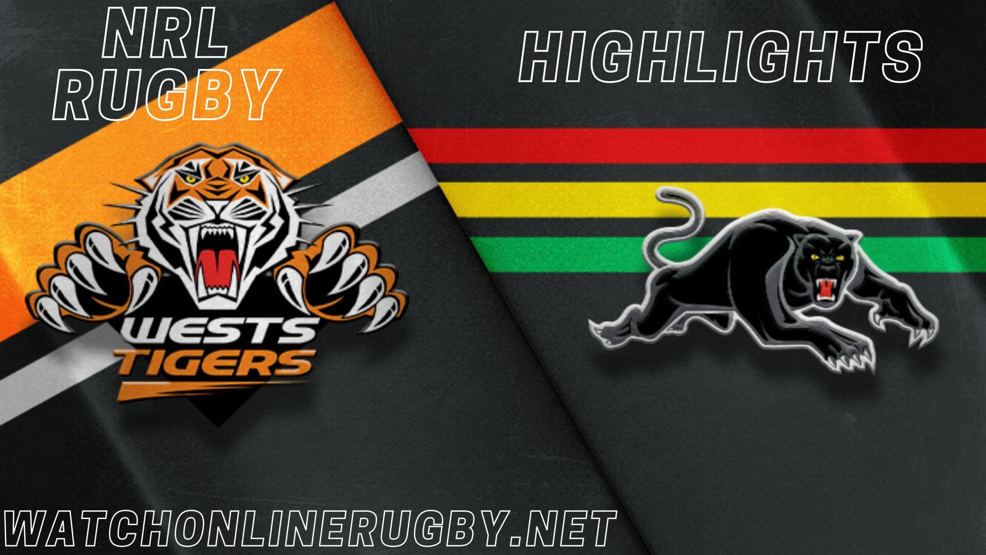 Wests Tigers Vs Panthers Highlights RD 18 NRL Rugby