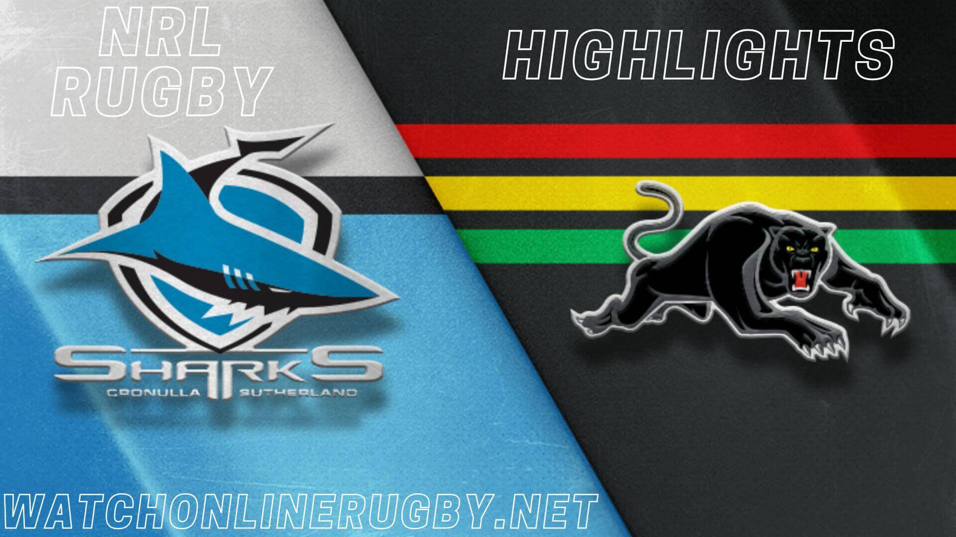 Panthers Vs Sharks Highlights RD 19 NRL Rugby