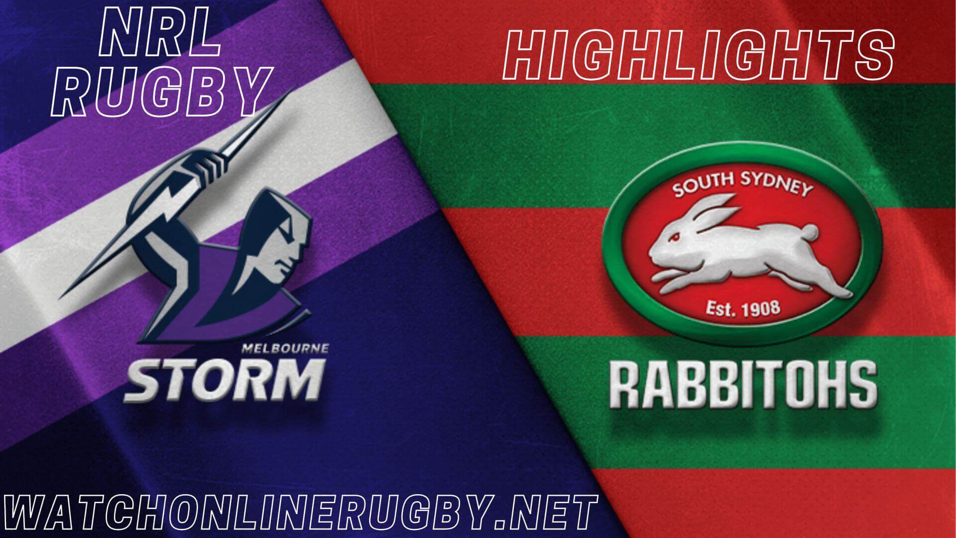 Rabbitohs Vs Storm Highlights RD 19 NRL Rugby
