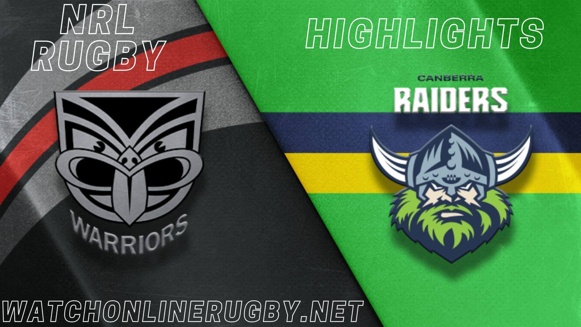 Raiders Vs Warriors Highlights RD 19 NRL Rugby