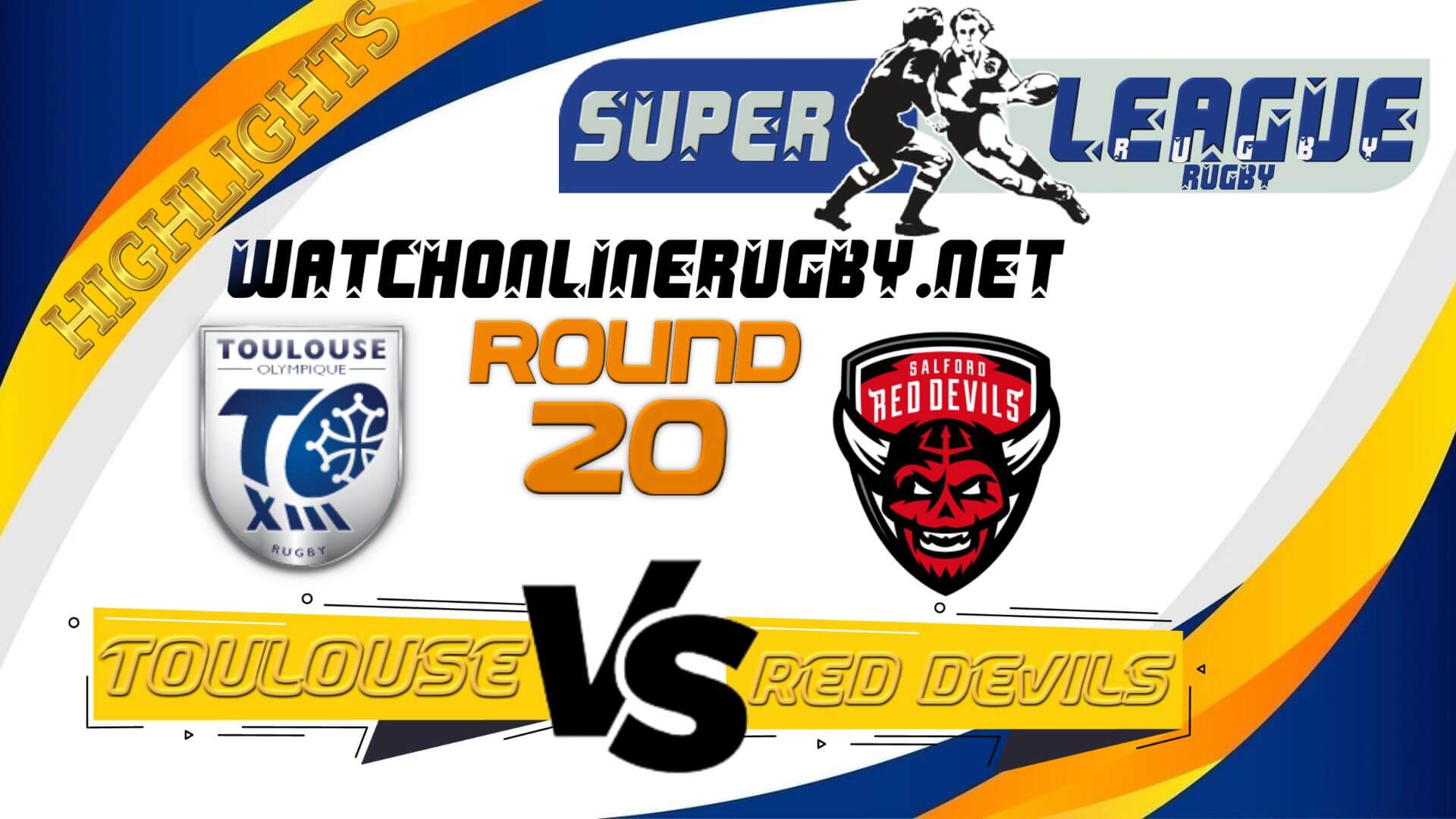 Toulouse Vs Salford Red Devils Super League Rugby 2022 RD 20