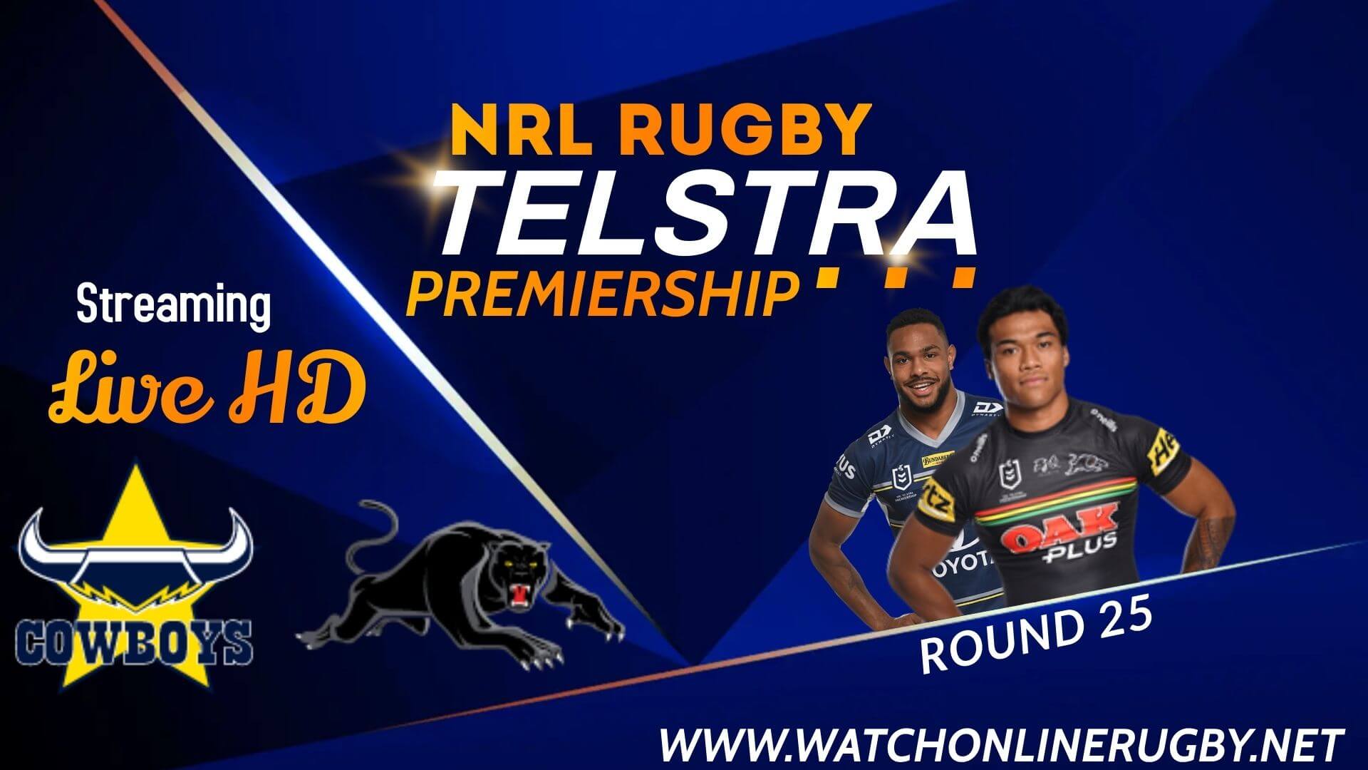 Cowboys vs Panthers Live Stream 2022 Round 25 NRL Rugby