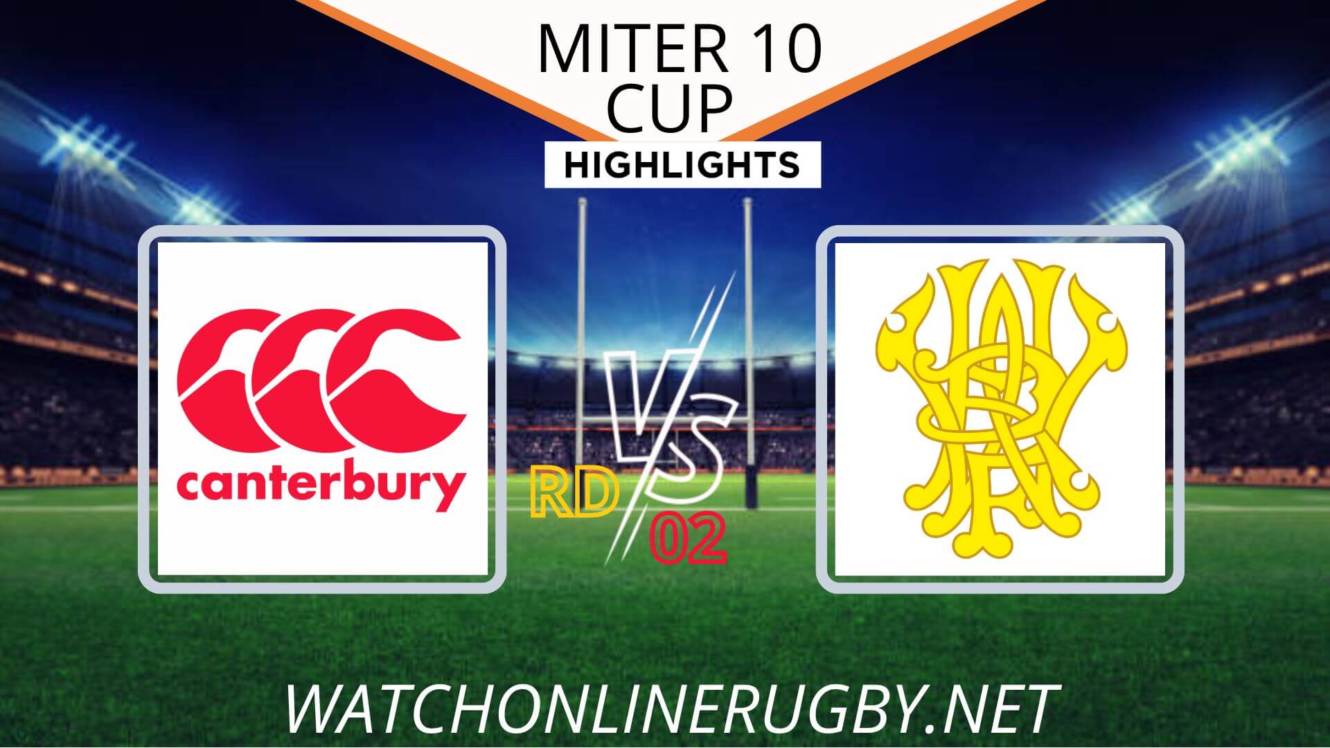 Canterbury Vs Wellington Mitre 10 Cup 2022 RD 2