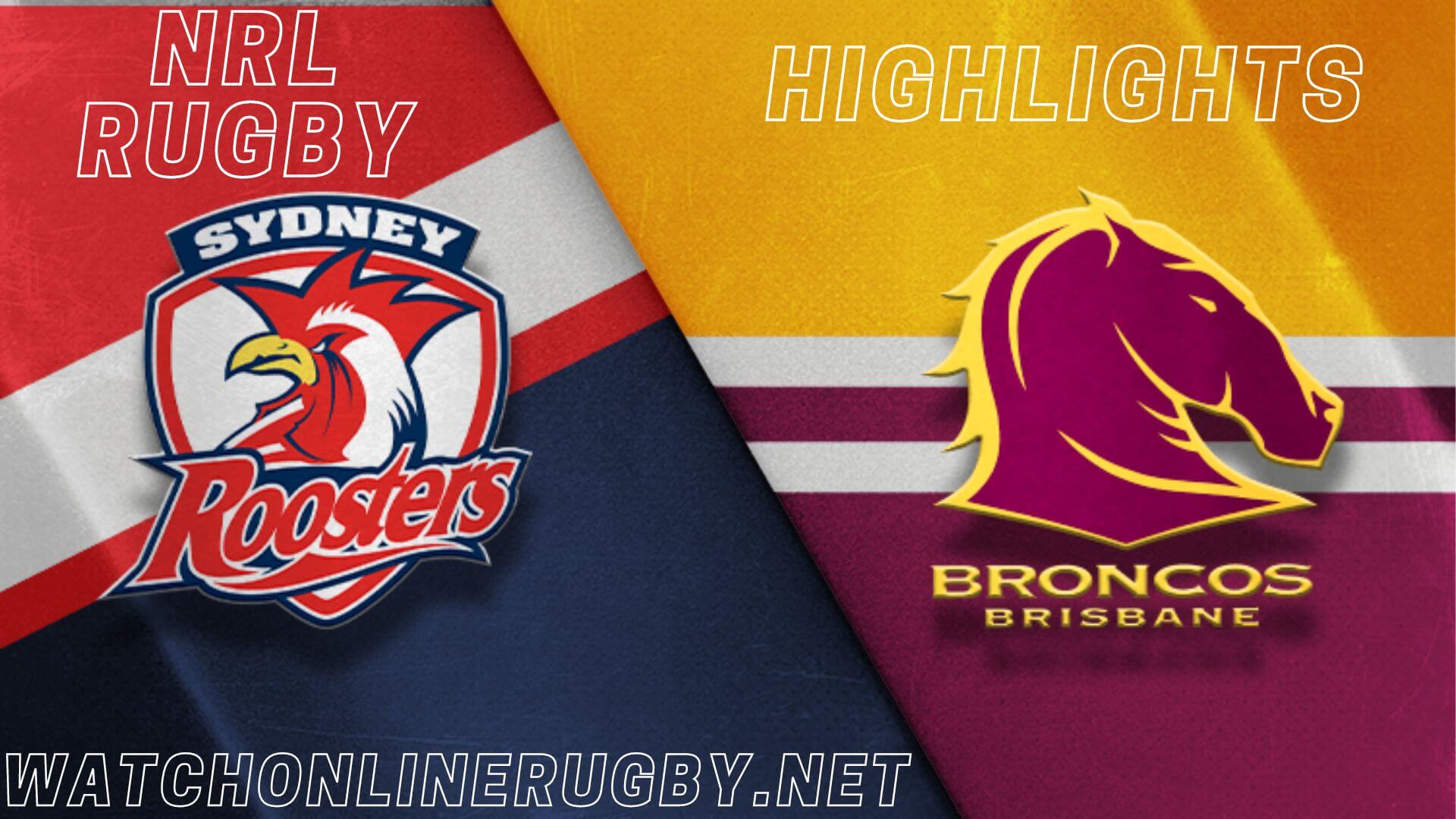 Roosters Vs Broncos Highlights RD 21 NRL Rugby