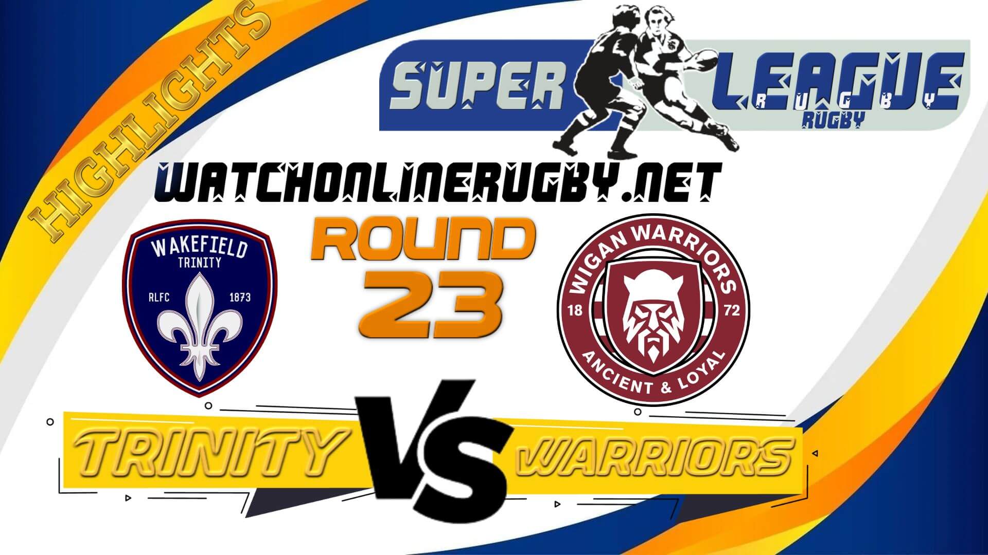 Wakefield Trinity Vs Wigan Warriors Super League Rugby 2022 RD 23