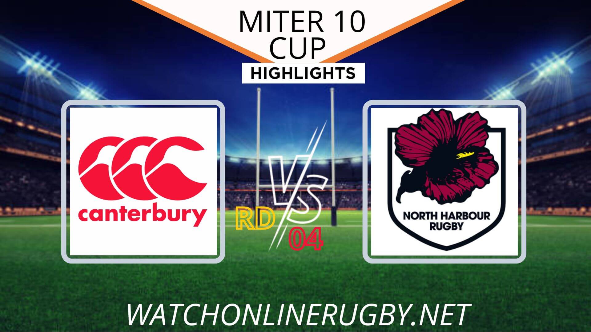 Canterbury Vs North Harbour 10 Cup 2022 RD 4