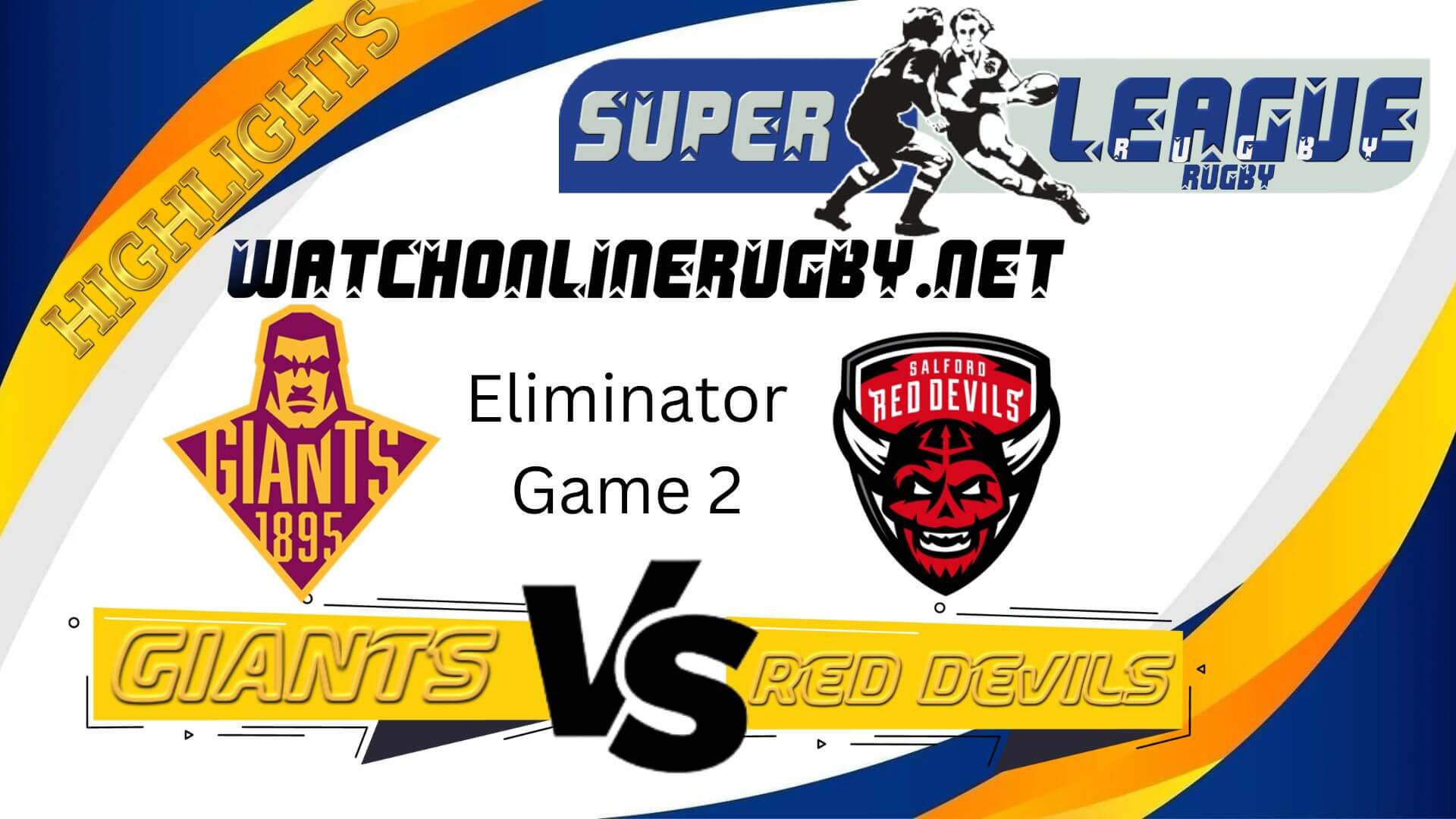 Huddersfield Giants Vs Salford Red Devils Super League Rugby 2022 Eliminator Game 2