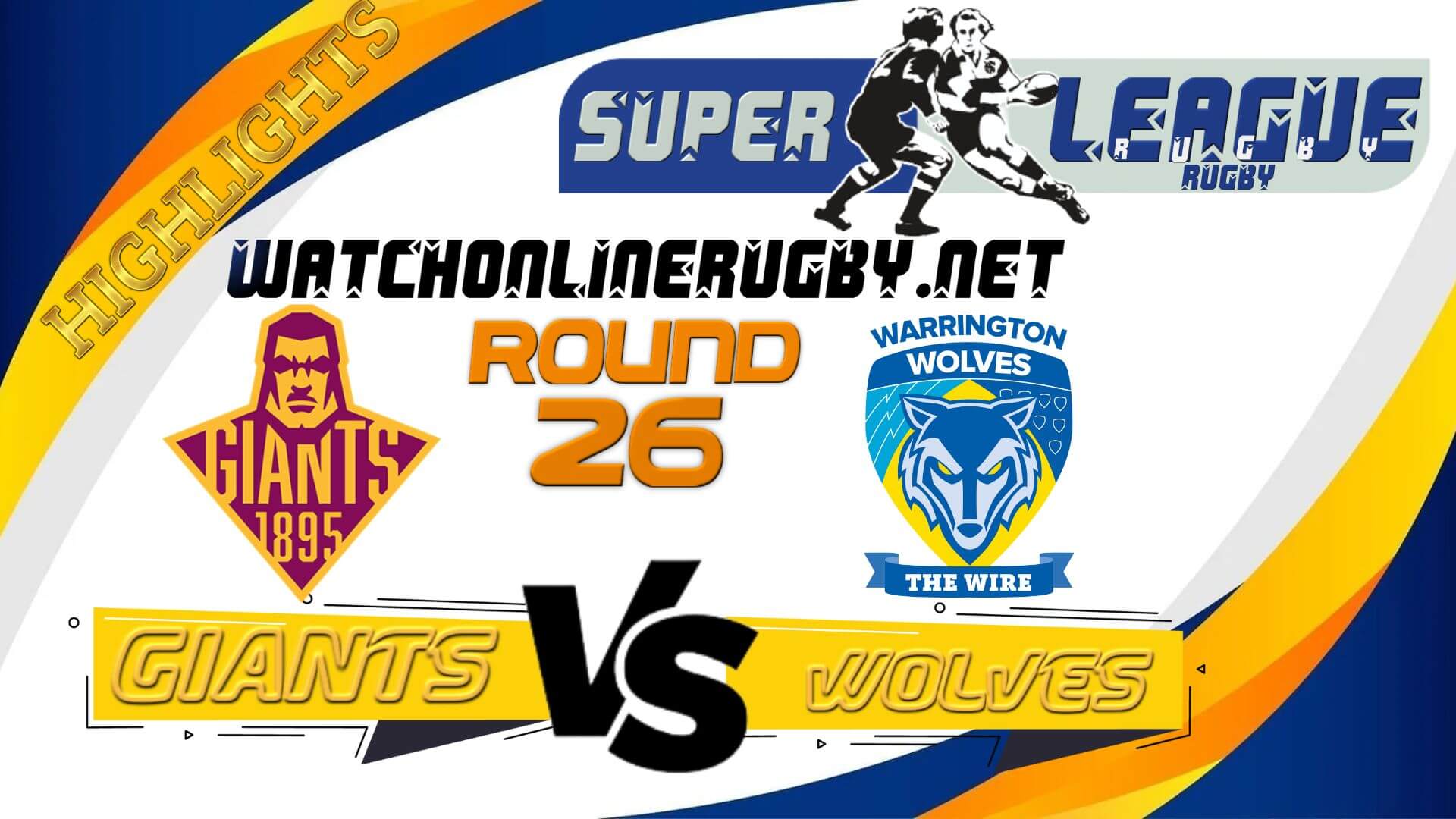 Huddersfield Giants Vs Warrington Wolves Super League Rugby 2022 RD 26