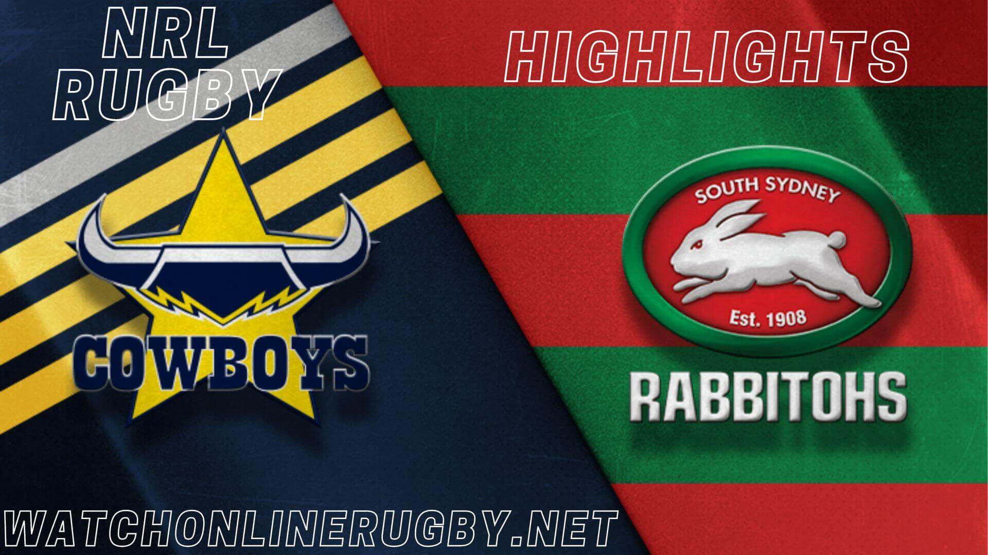 Rabbitohs Vs Cowboys Highlights RD 24 NRL Rugby