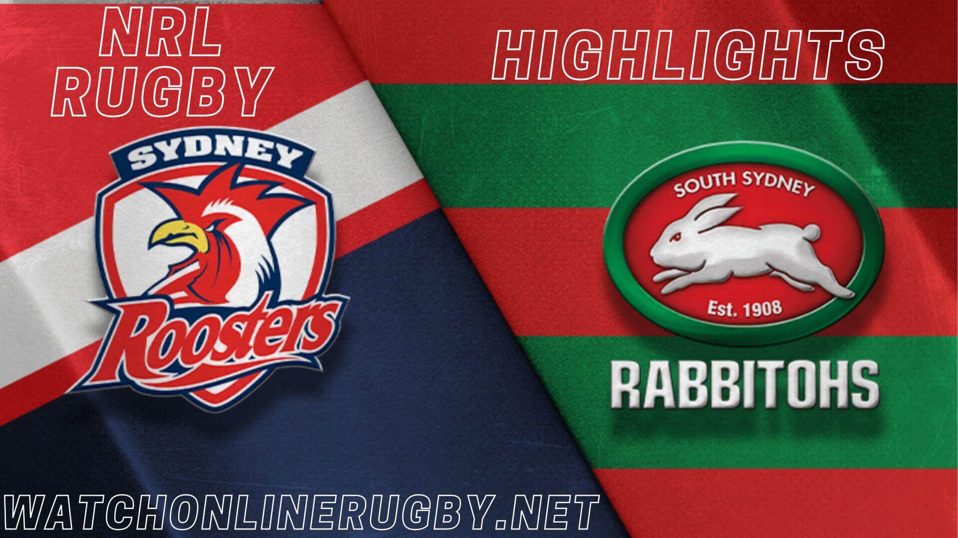 Roosters Vs Rabbitohs Highlights Final Week 1 NRL Rugby