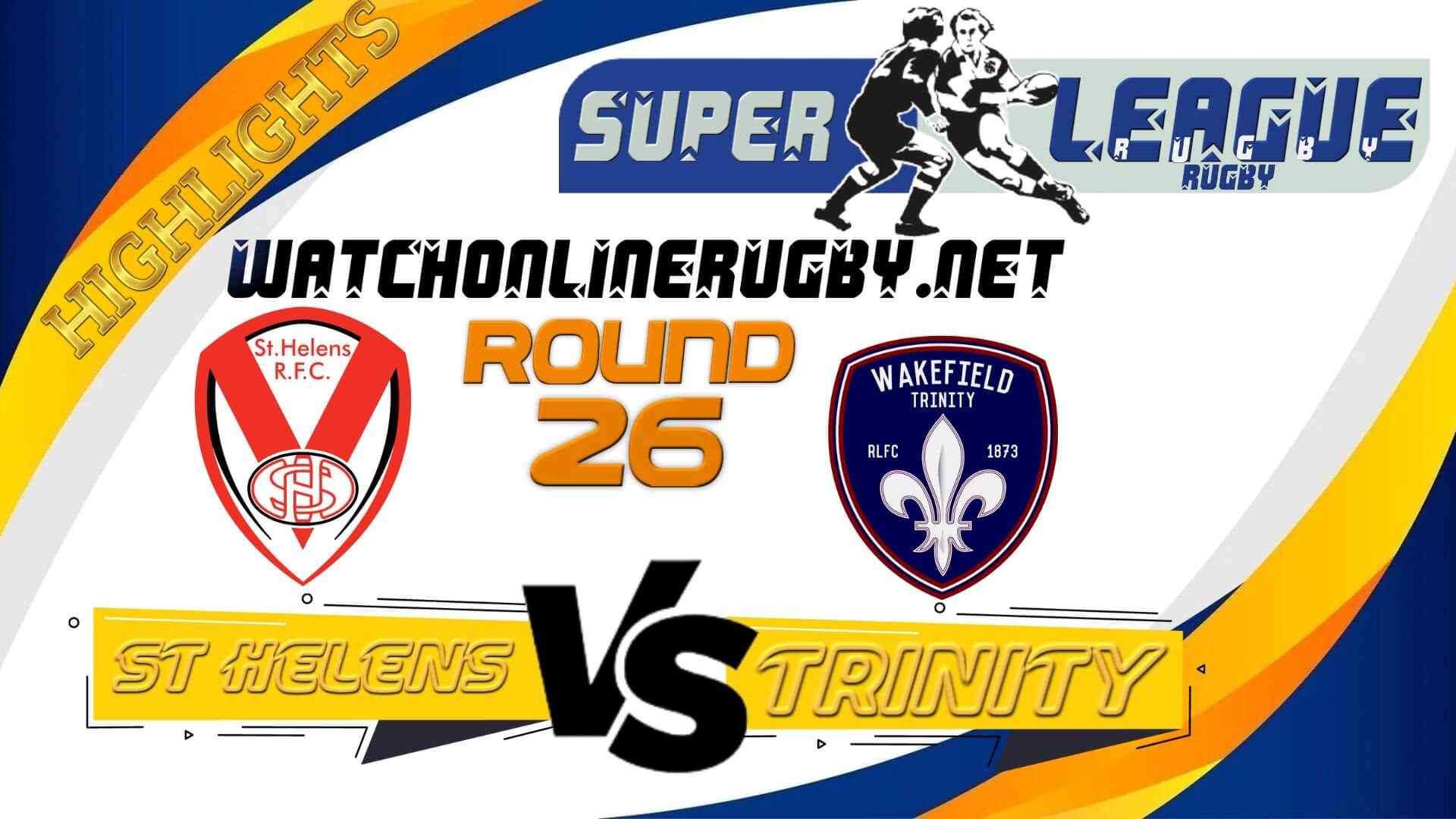 St Helens Vs Wakefield Trinity Super League Rugby 2022 RD 26