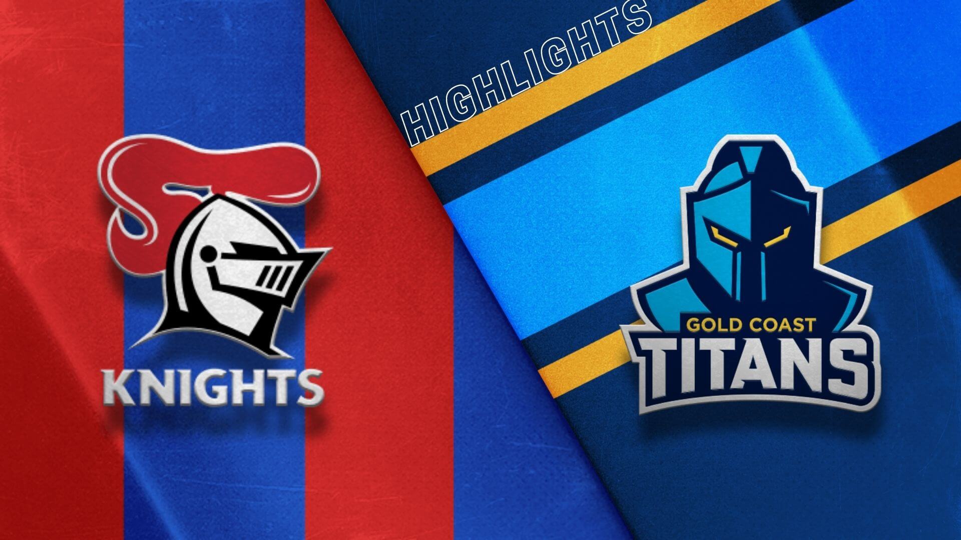 Titans Vs Knights Highlights RD 24 NRL Rugby