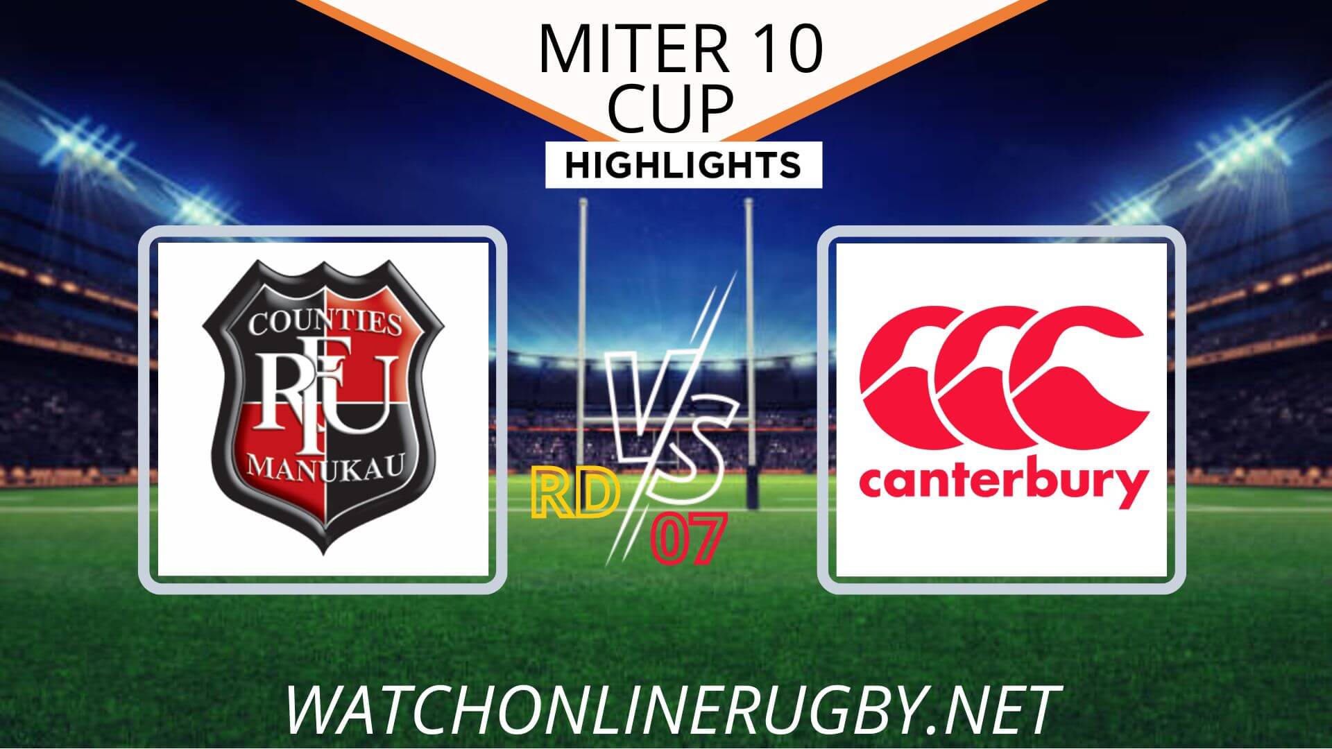 Counties Manukau Vs Canterbury Mitre 10 Cup 2022 RD 7